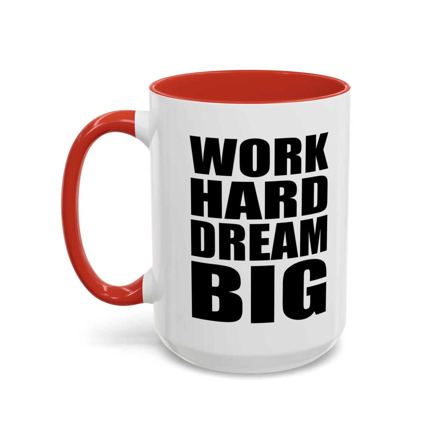 Work Hard Dream Big Mug, Entrepreneur Mug, Business Owner Mug, Business Gift, Business Mug, Motivational Mug, Entrepreneur Gift A0022-006A Accent Coffee Mug (11, 15oz)