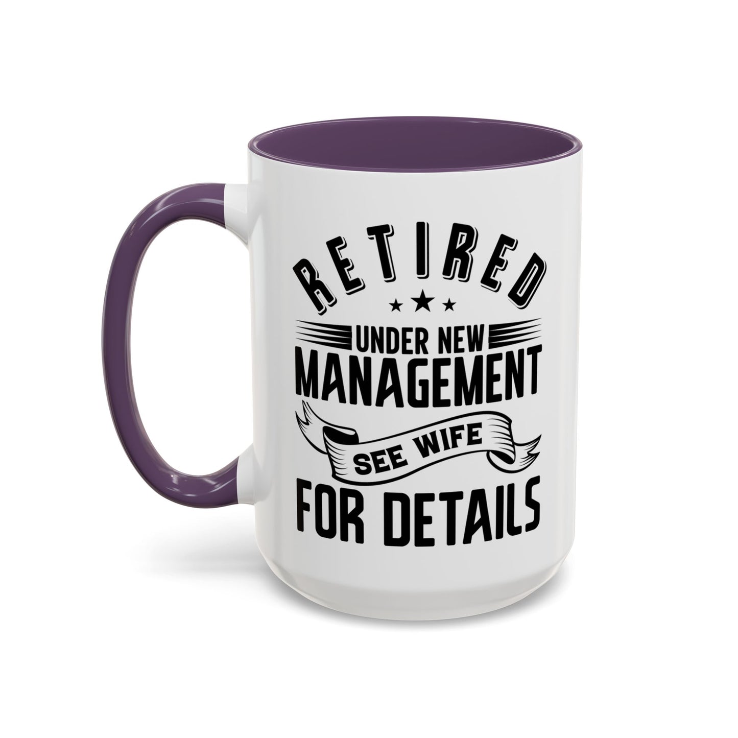 Retired See Wife, Retirement Mug, Retired Grandpa Gift, Retirement Gift, Retirement Gifts for Men, Retiring Grandpa Gift A0037-005 Accent Coffee Mug (11, 15oz)