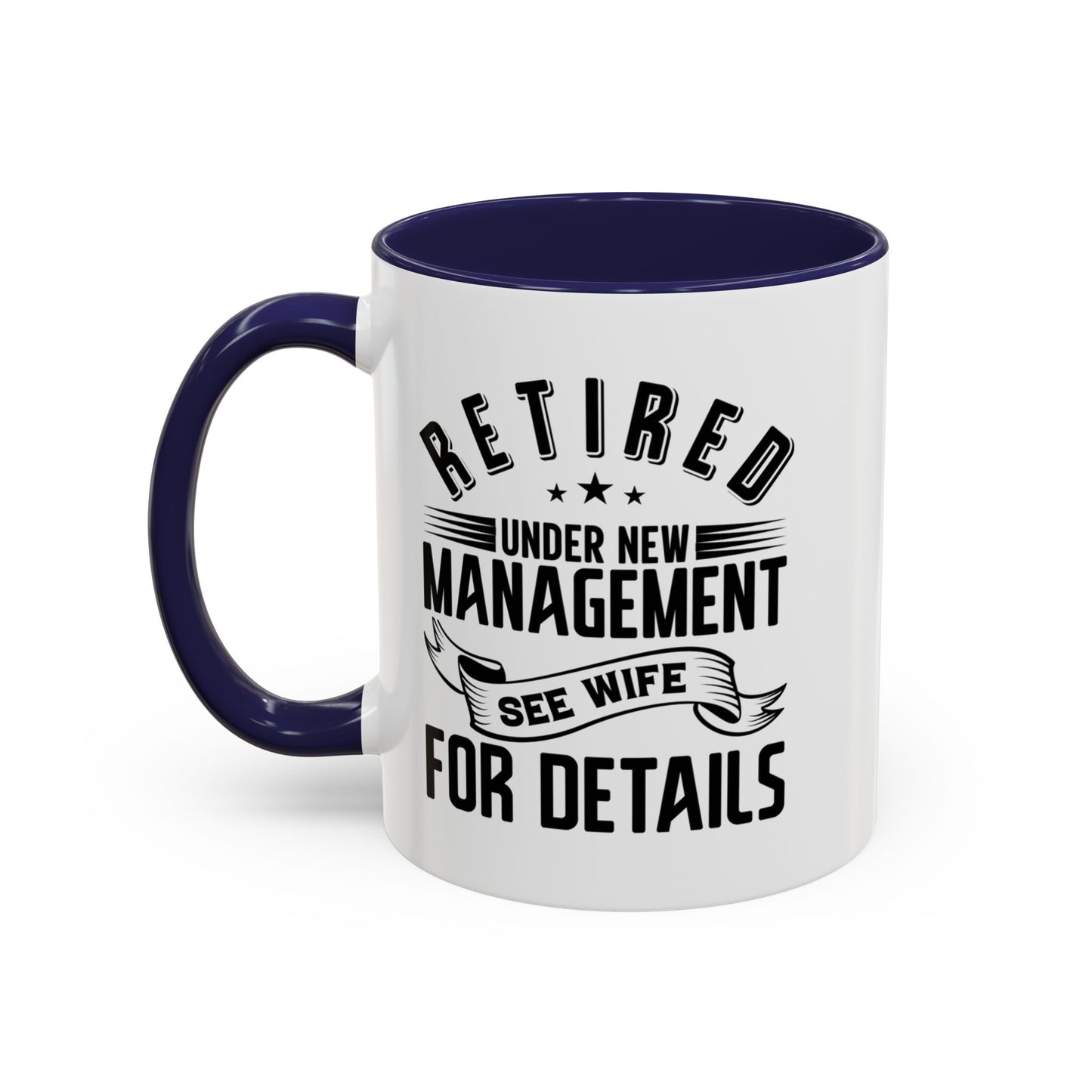 Retired See Wife, Retirement Mug, Retired Grandpa Gift, Retirement Gift, Retirement Gifts for Men, Retiring Grandpa Gift A0037-005 Accent Coffee Mug (11, 15oz)