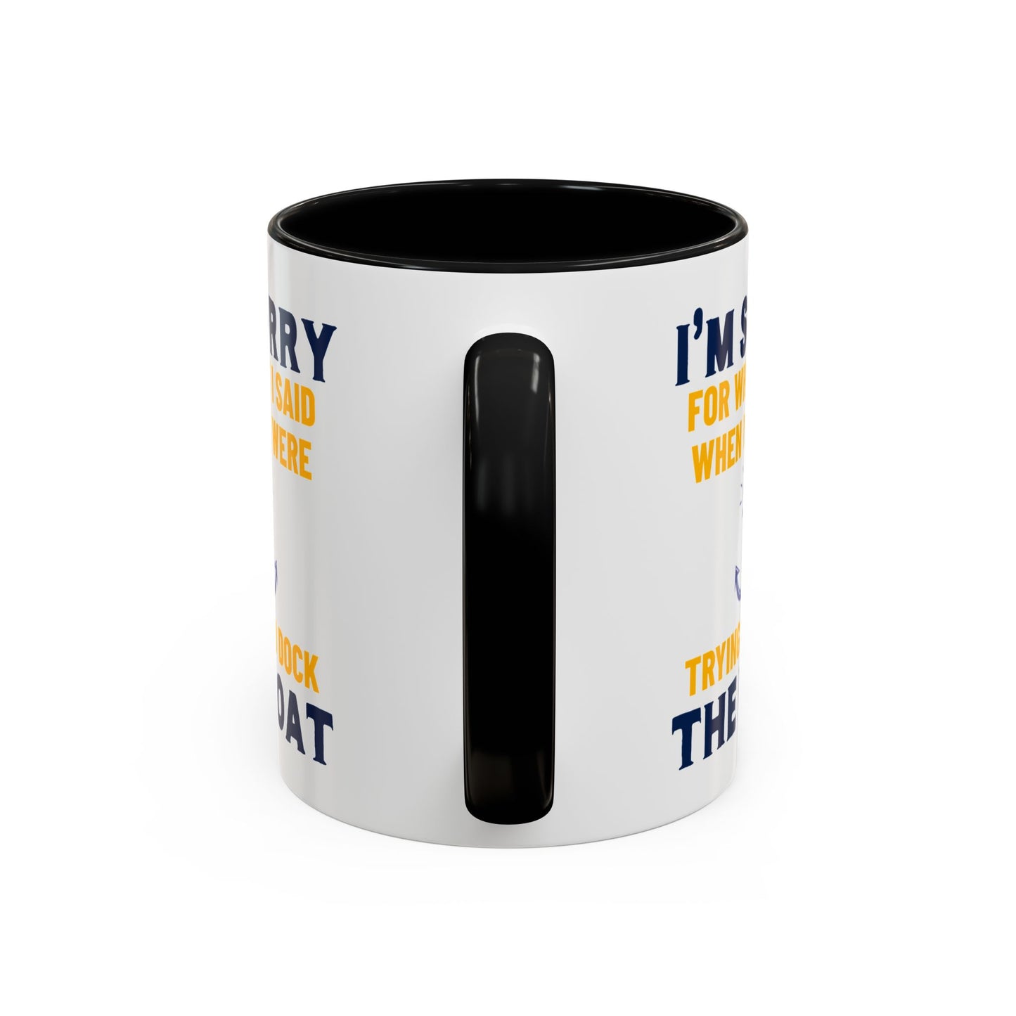 Boaters Mug Sorry for... Docking the Boat, Boaters Gift, Gift for Him, Gift for Boat Owner 0360003