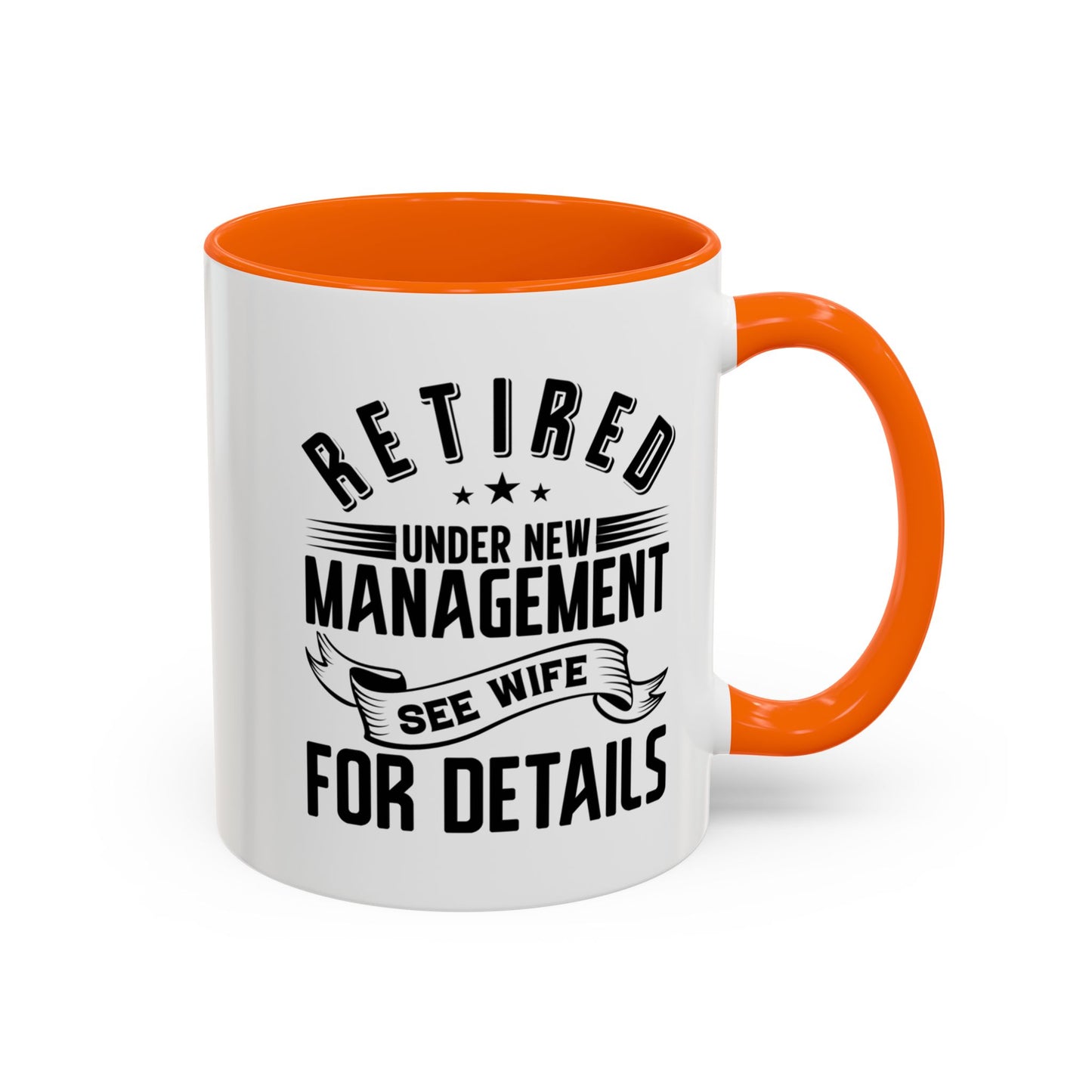 Retired See Wife, Retirement Mug, Retired Grandpa Gift, Retirement Gift, Retirement Gifts for Men, Retiring Grandpa Gift A0037-005 Accent Coffee Mug (11, 15oz)