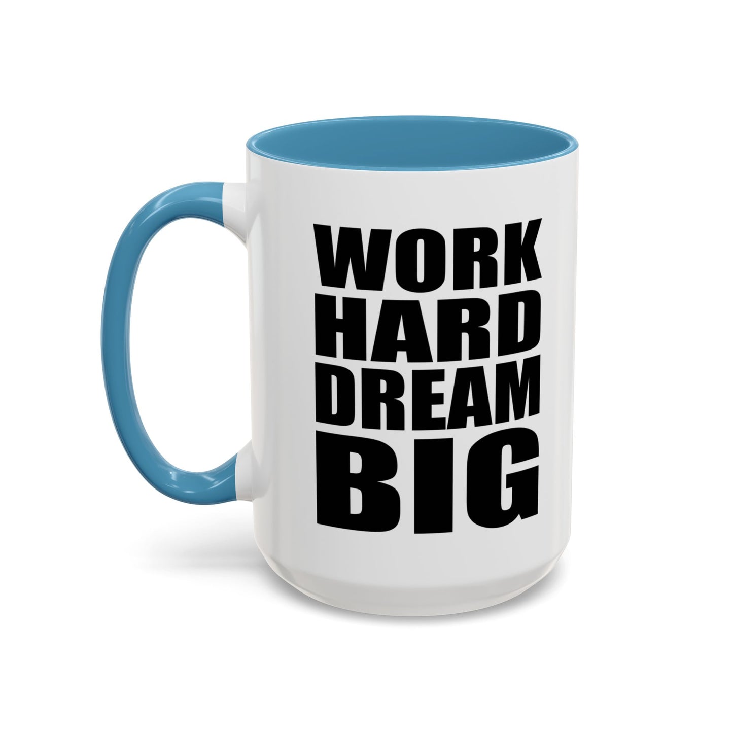 Work Hard Dream Big Mug, Entrepreneur Mug, Business Owner Mug, Business Gift, Business Mug, Motivational Mug, Entrepreneur Gift A0022-006A Accent Coffee Mug (11, 15oz)