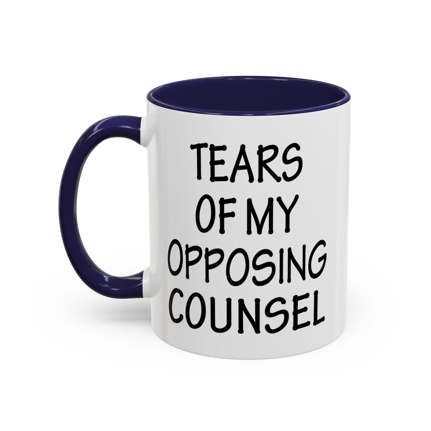 Lawyer Mug, Tears of Opposing Counsel Mug, Attorney Mug, Lawyer Coffee Mug, Law Student Mug, Tears Mug, Funny Lawyer Mug A0075-012A