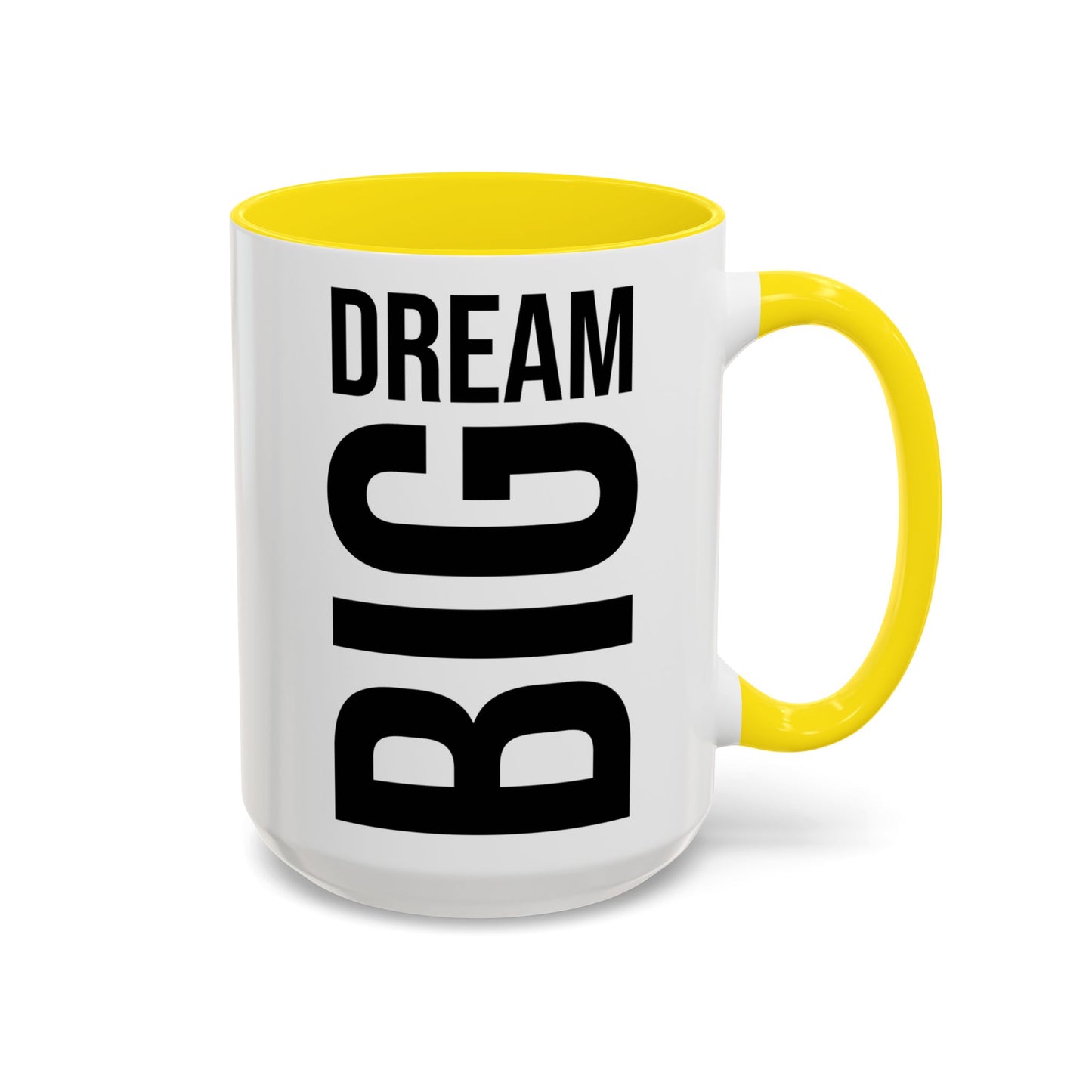 Dream Big Coffee Cup! Motivational Coffee Mug, Positive Affirmation, Gift for him / her, Favorite Mug, Gift Idea for Dad, Best Mug A0022-004 Accent Coffee Mug (11, 15oz)