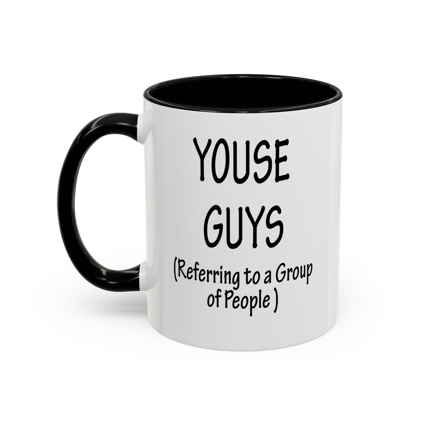 Mug: "Youse Guys" Funny Boston Slang Referring to a Group of People, Tea Cup, Ceramic Drinkware, Novelty Souvenir, Kitchen Decor