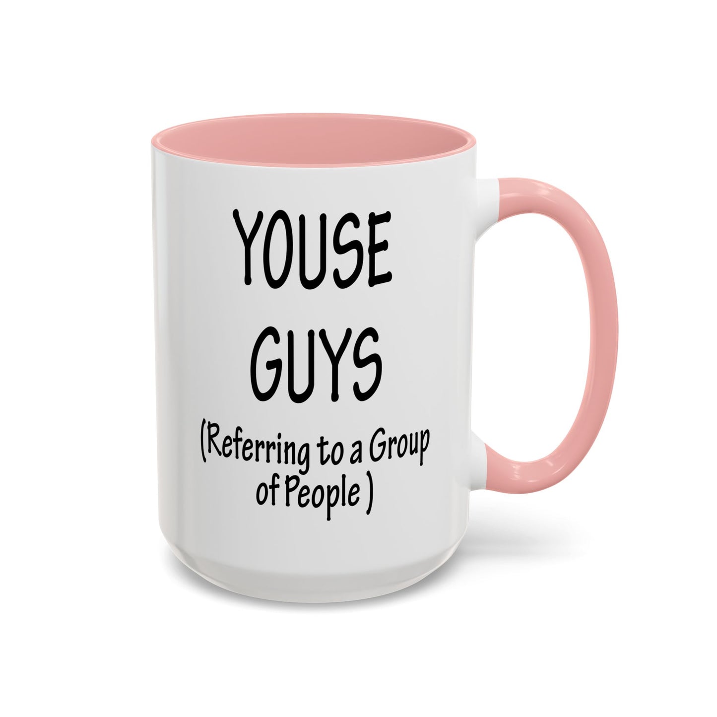 Mug: "Youse Guys" Funny Boston Slang Referring to a Group of People, Tea Cup, Ceramic Drinkware, Novelty Souvenir, Kitchen Decor