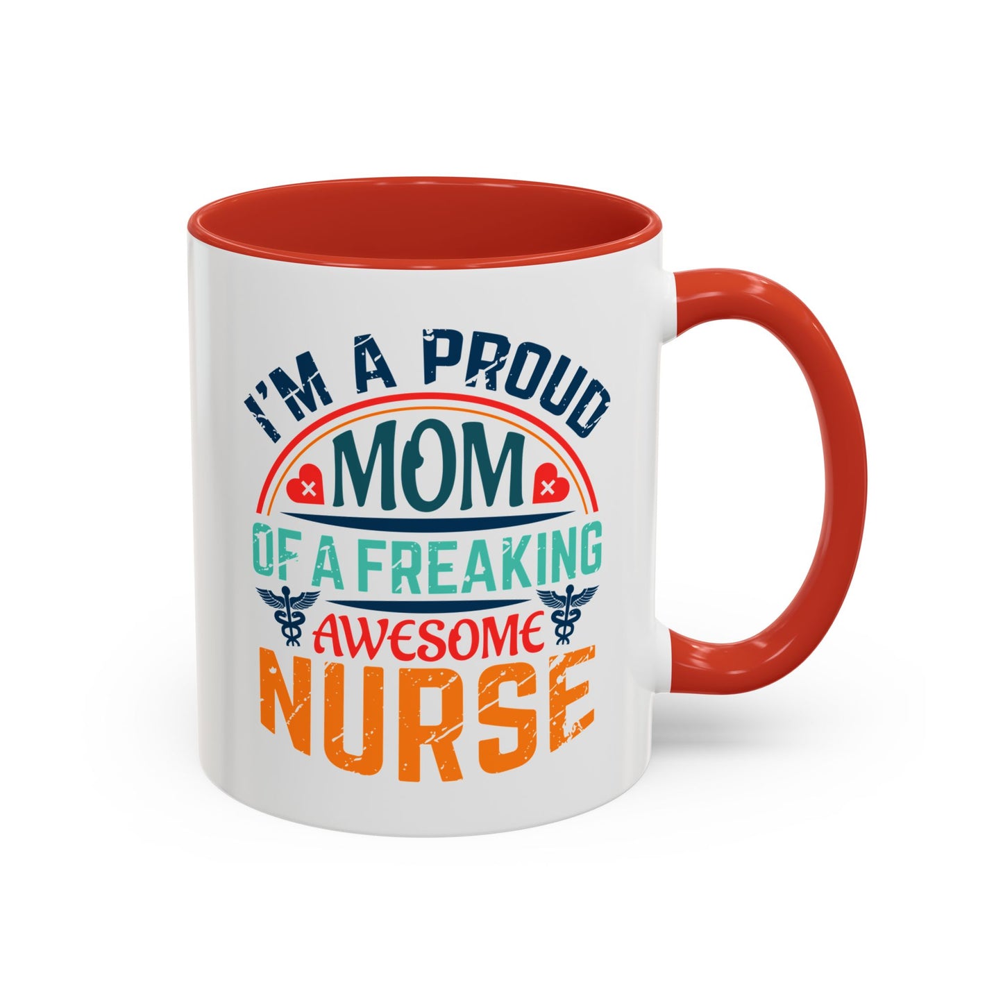 Mug - Proud Mom of an Awesome Nurse Coffee Cup, Gift for Mom 0370001 (11, 15oz)