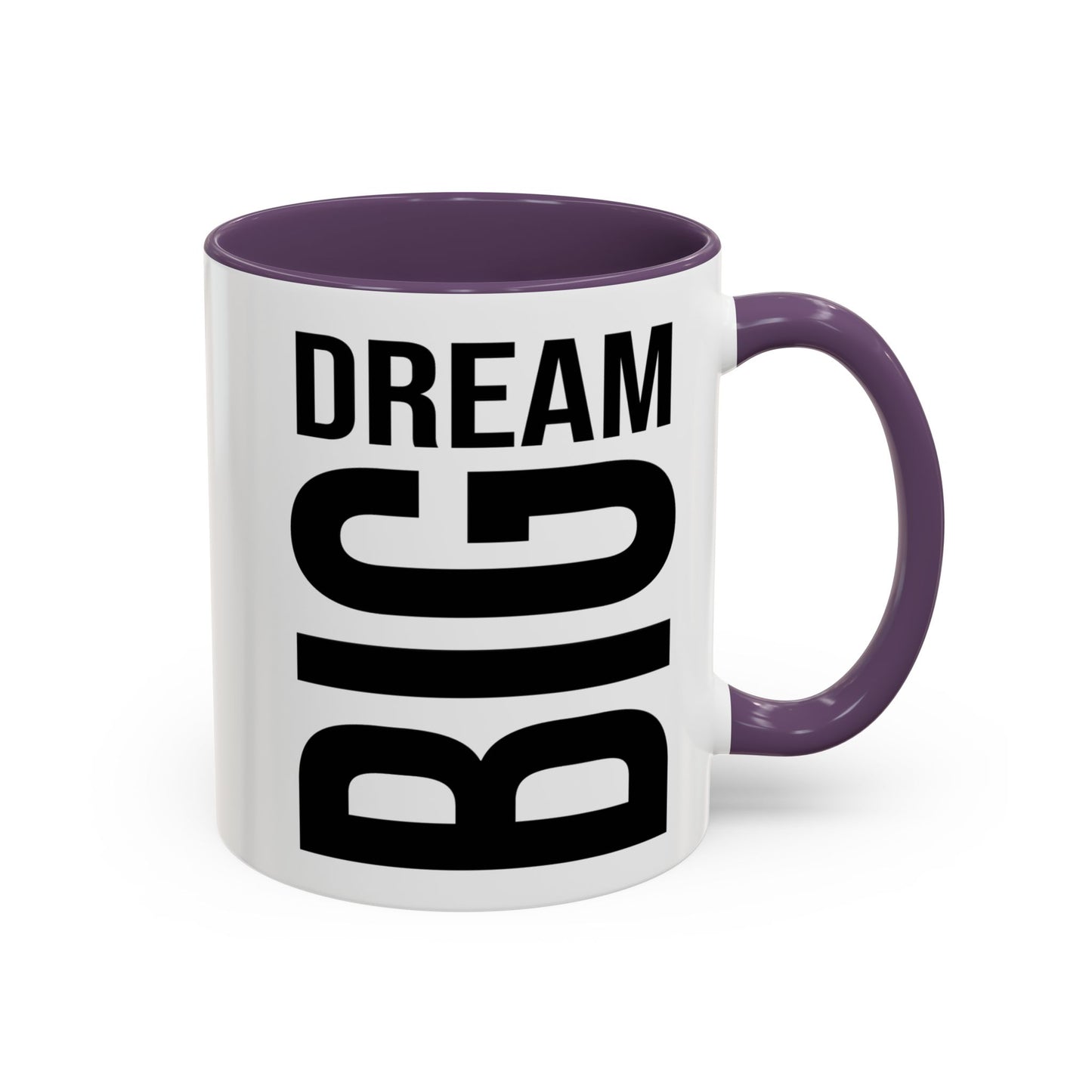 Dream Big Coffee Cup! Motivational Coffee Mug, Positive Affirmation, Gift for him / her, Favorite Mug, Gift Idea for Dad, Best Mug A0022-004 Accent Coffee Mug (11, 15oz)