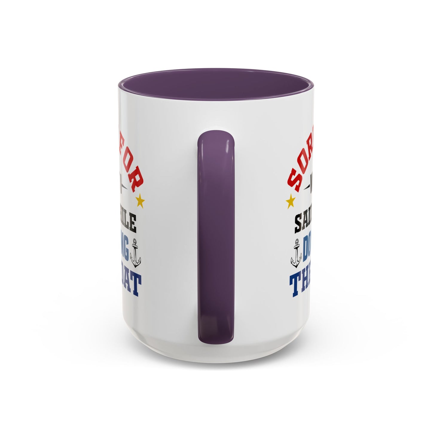 Coffee Mug - Boat Humor - Sorry about What I Said About Loading the Boat on the Trailer Gift Mug 0360005