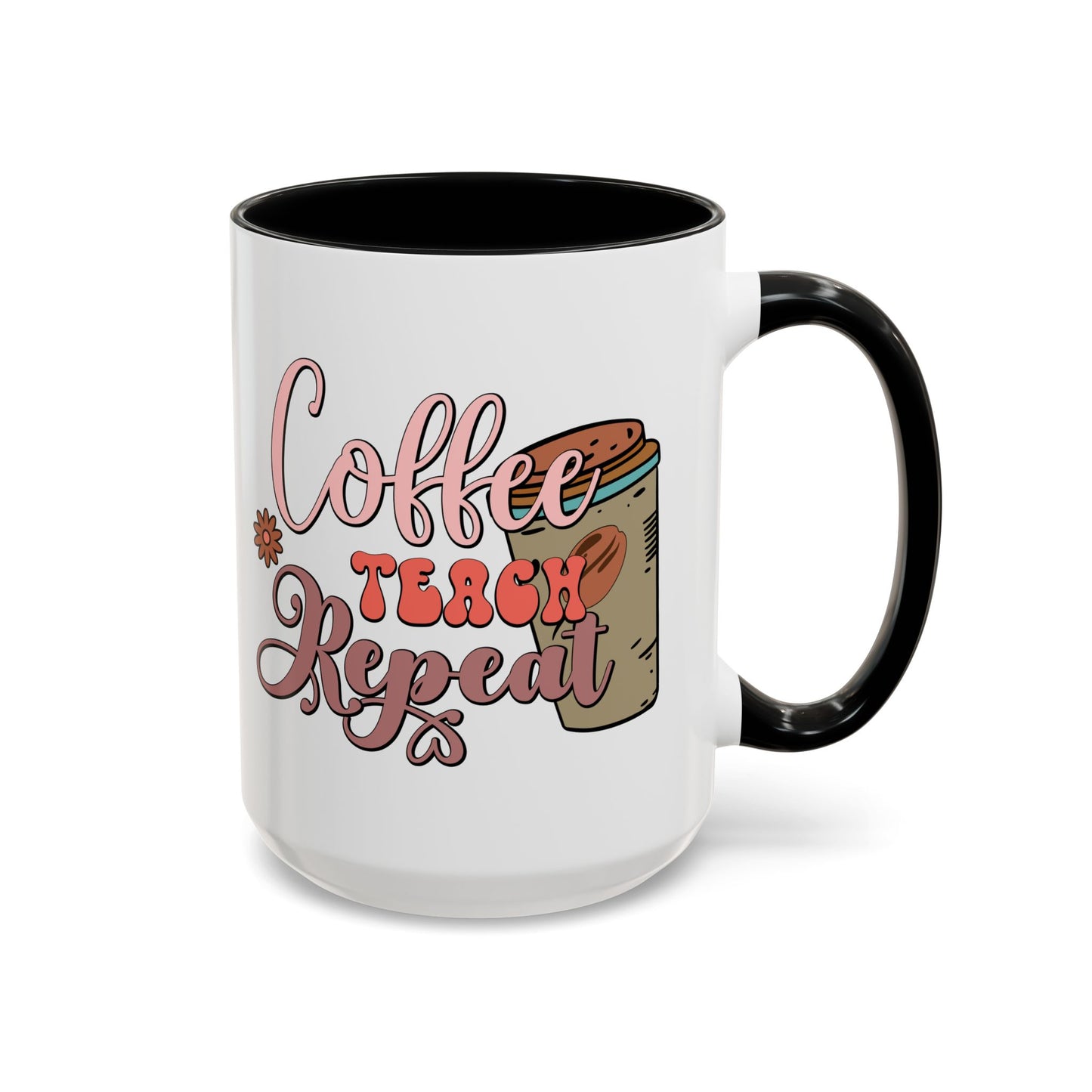 Coffee Teacher Mug - Coffee, Teach, Repeat