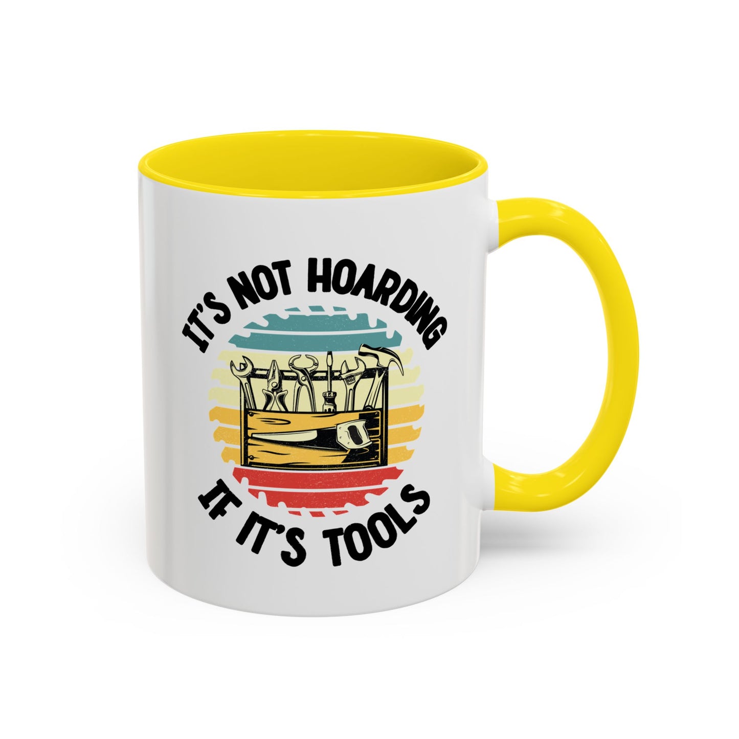 Mug - It's Not Hoarding if It's Tools Gift for Woodworkers, Woodworking Mug