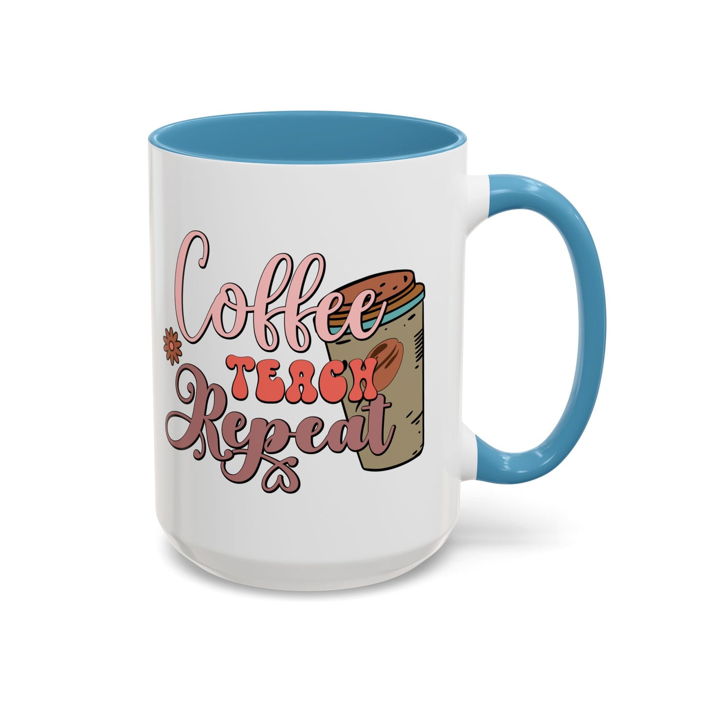 Coffee Teacher Mug - Coffee, Teach, Repeat