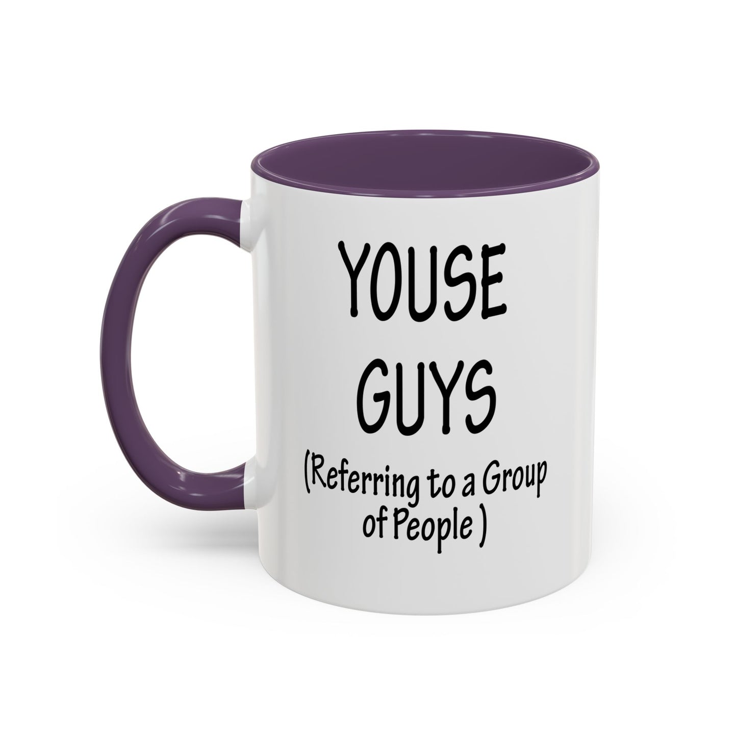 Mug: "Youse Guys" Funny Boston Slang Referring to a Group of People, Tea Cup, Ceramic Drinkware, Novelty Souvenir, Kitchen Decor