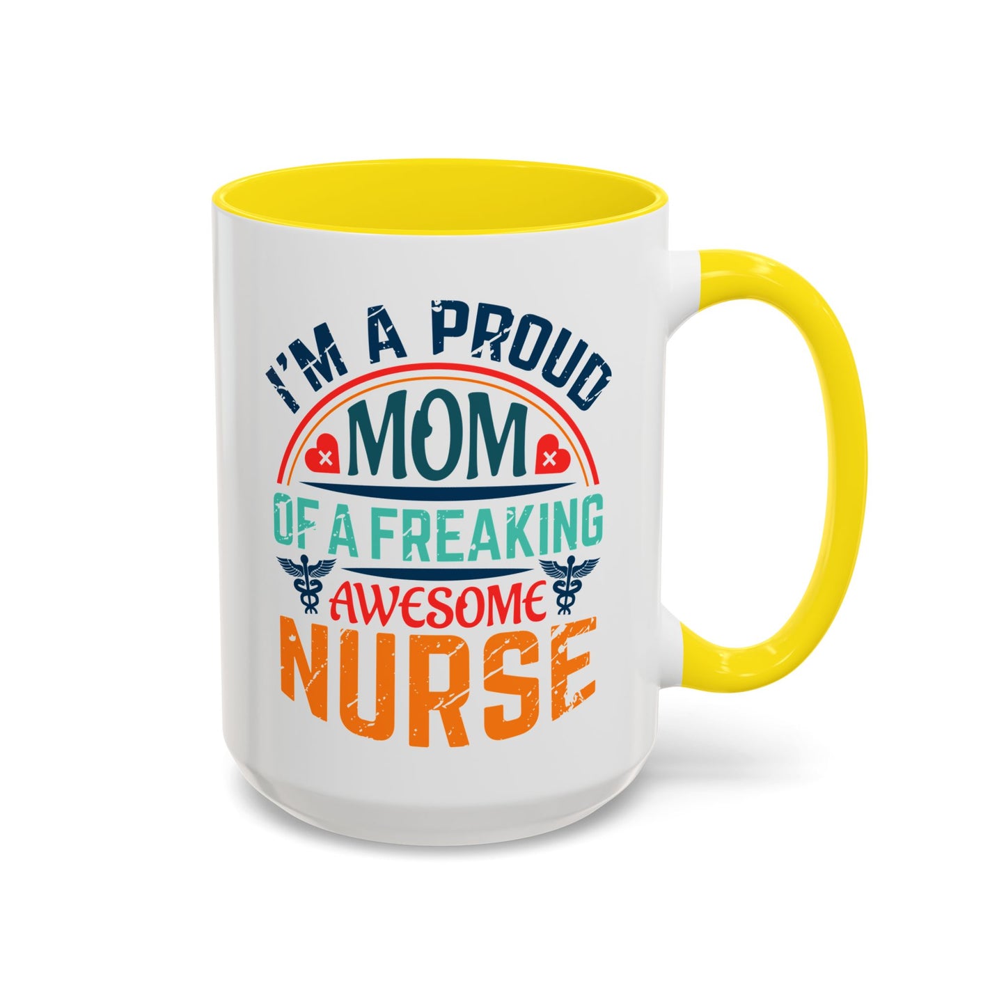 Mug - Proud Mom of an Awesome Nurse Coffee Cup, Gift for Mom 0370001 (11, 15oz)