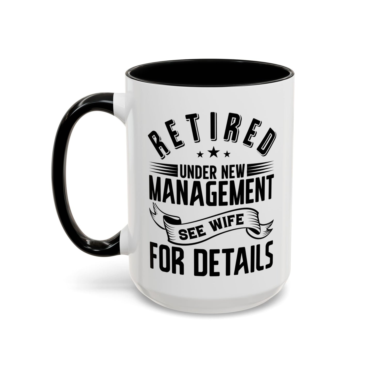 Retired See Wife, Retirement Mug, Retired Grandpa Gift, Retirement Gift, Retirement Gifts for Men, Retiring Grandpa Gift A0037-005 Accent Coffee Mug (11, 15oz)