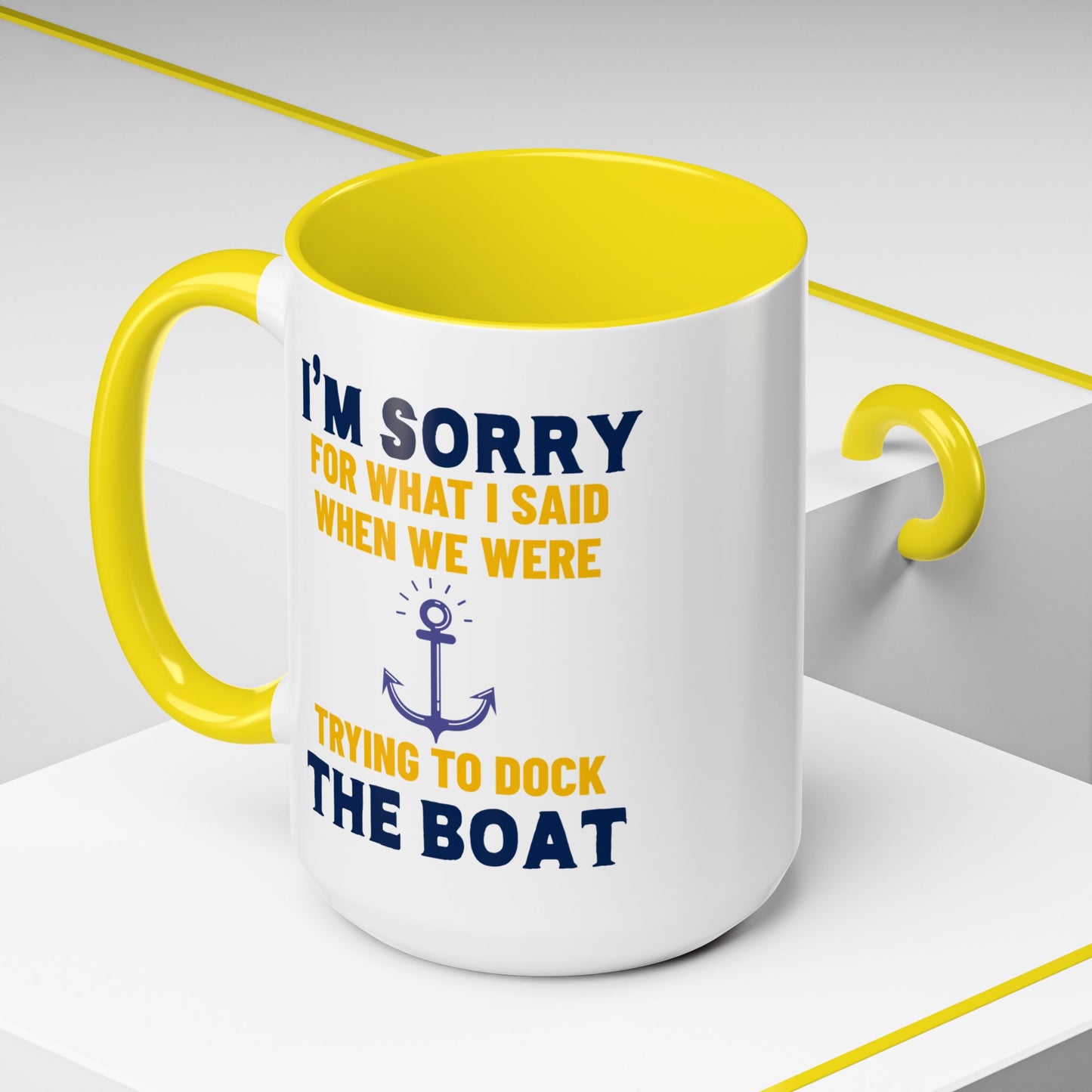 Boaters Mug Sorry for... Docking the Boat, Boaters Gift, Gift for Him, Gift for Boat Owner 0360003