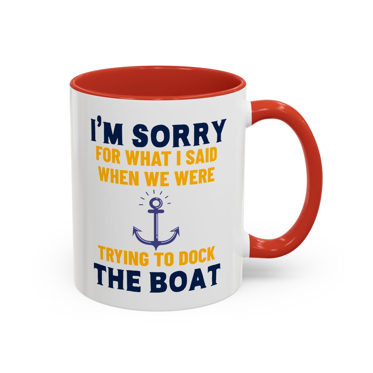 Boaters Mug Sorry for... Docking the Boat, Boaters Gift, Gift for Him, Gift for Boat Owner 0360003