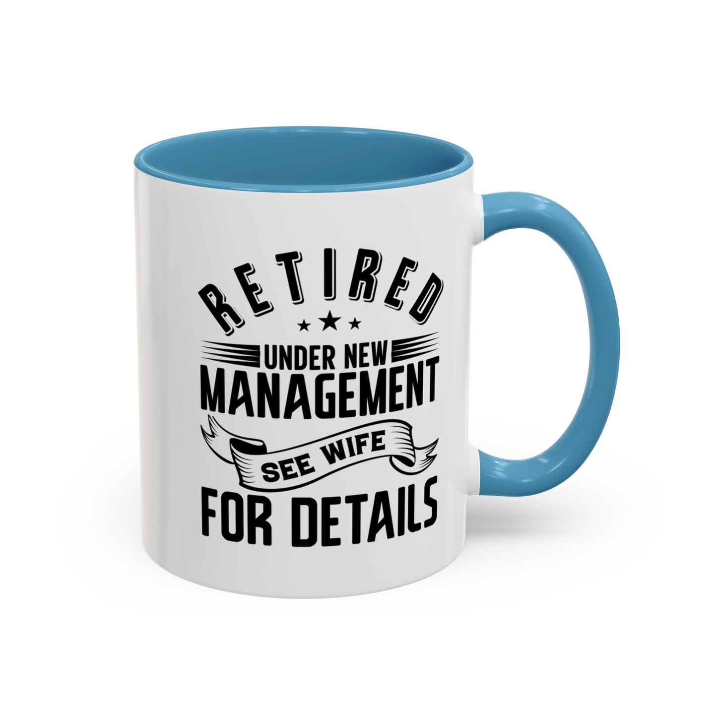 Retired See Wife, Retirement Mug, Retired Grandpa Gift, Retirement Gift, Retirement Gifts for Men, Retiring Grandpa Gift A0037-005 Accent Coffee Mug (11, 15oz)