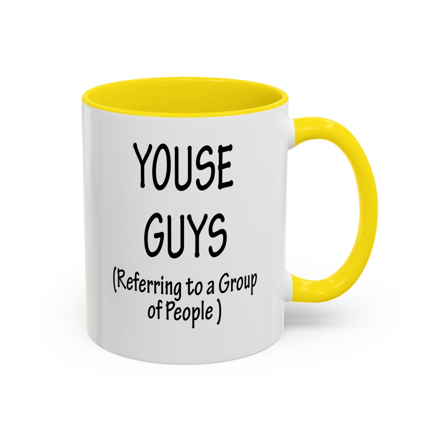 Mug: "Youse Guys" Funny Boston Slang Referring to a Group of People, Tea Cup, Ceramic Drinkware, Novelty Souvenir, Kitchen Decor