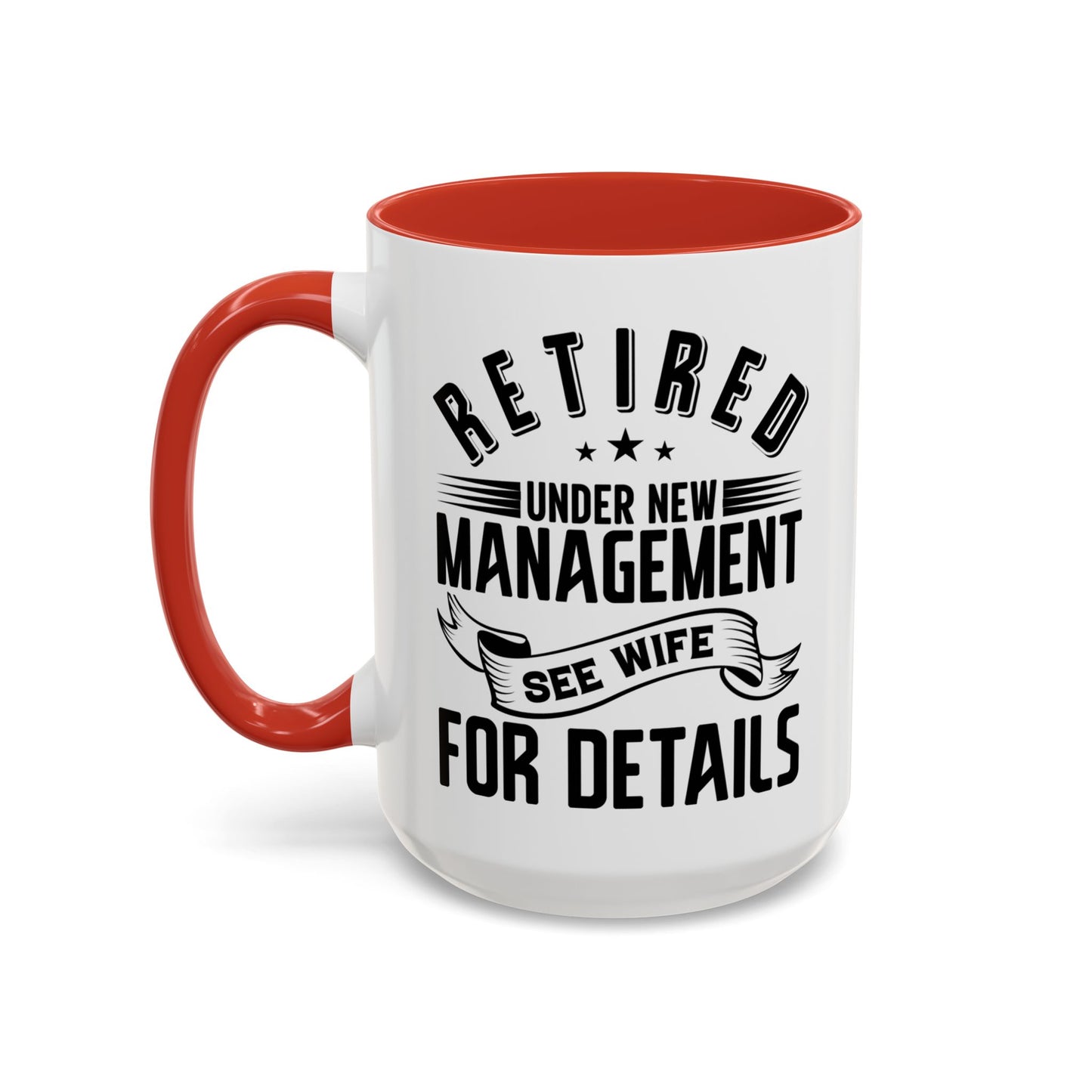 Retired See Wife, Retirement Mug, Retired Grandpa Gift, Retirement Gift, Retirement Gifts for Men, Retiring Grandpa Gift A0037-005 Accent Coffee Mug (11, 15oz)