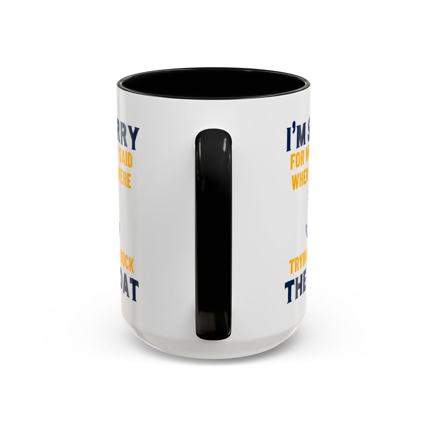 Boaters Mug Sorry for... Docking the Boat, Boaters Gift, Gift for Him, Gift for Boat Owner 0360003