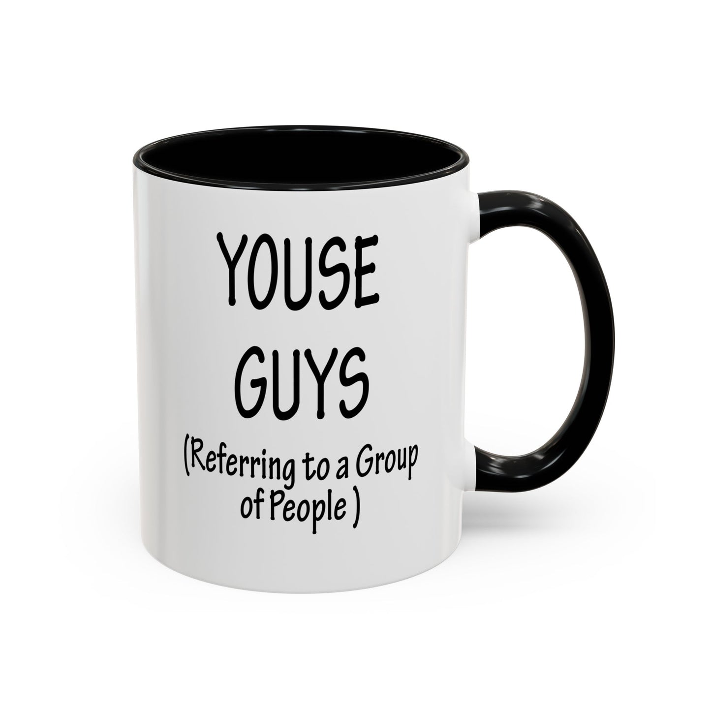 Mug: "Youse Guys" Funny Boston Slang Referring to a Group of People, Tea Cup, Ceramic Drinkware, Novelty Souvenir, Kitchen Decor