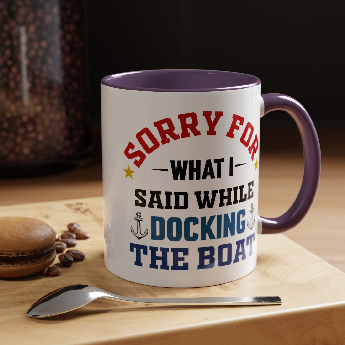 Coffee Mug - Boat Humor - Sorry about What I Said About Loading the Boat on the Trailer Gift Mug 0360005