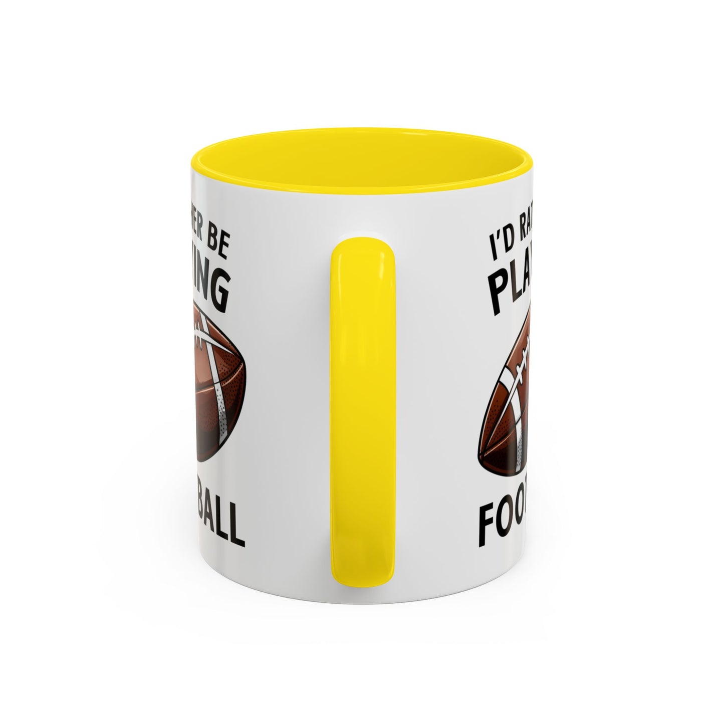 Mug I'd Rather Be Playing Football, 11oz