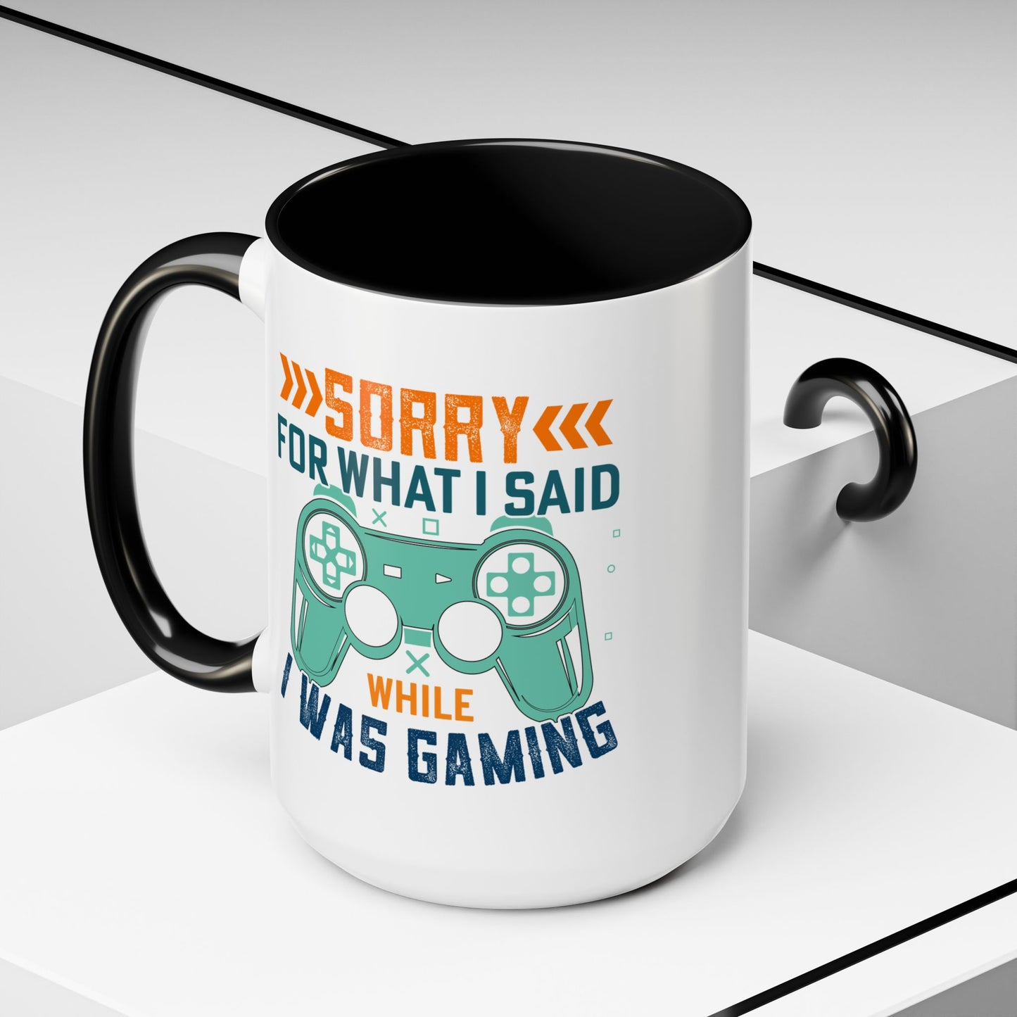 Funny Gaming Mug Sorry for What I Said While I was Gaming 0370008