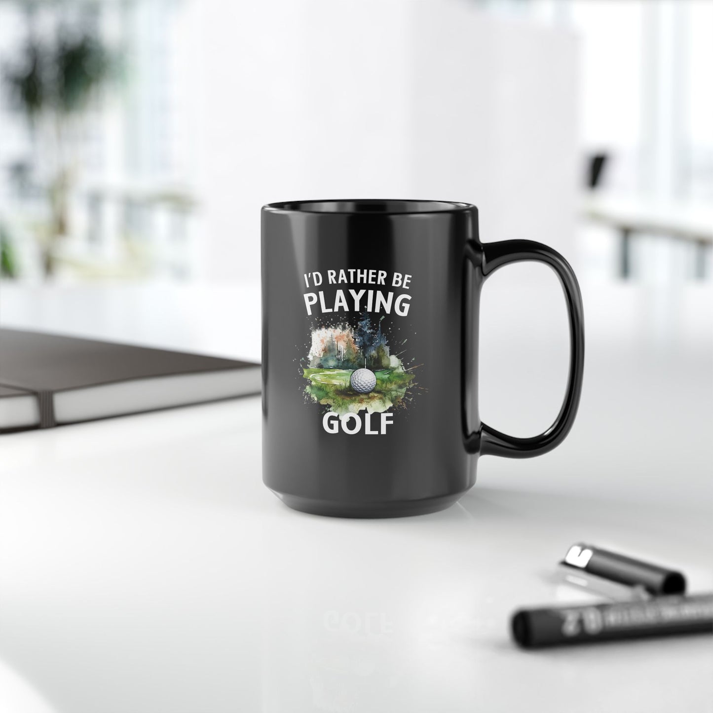 Funny Golf Mug - 11oz Ceramic Mug, I'd Rather Be Playing Golf Gift for Golfers 0190001  Black Mug (11oz, 15oz)