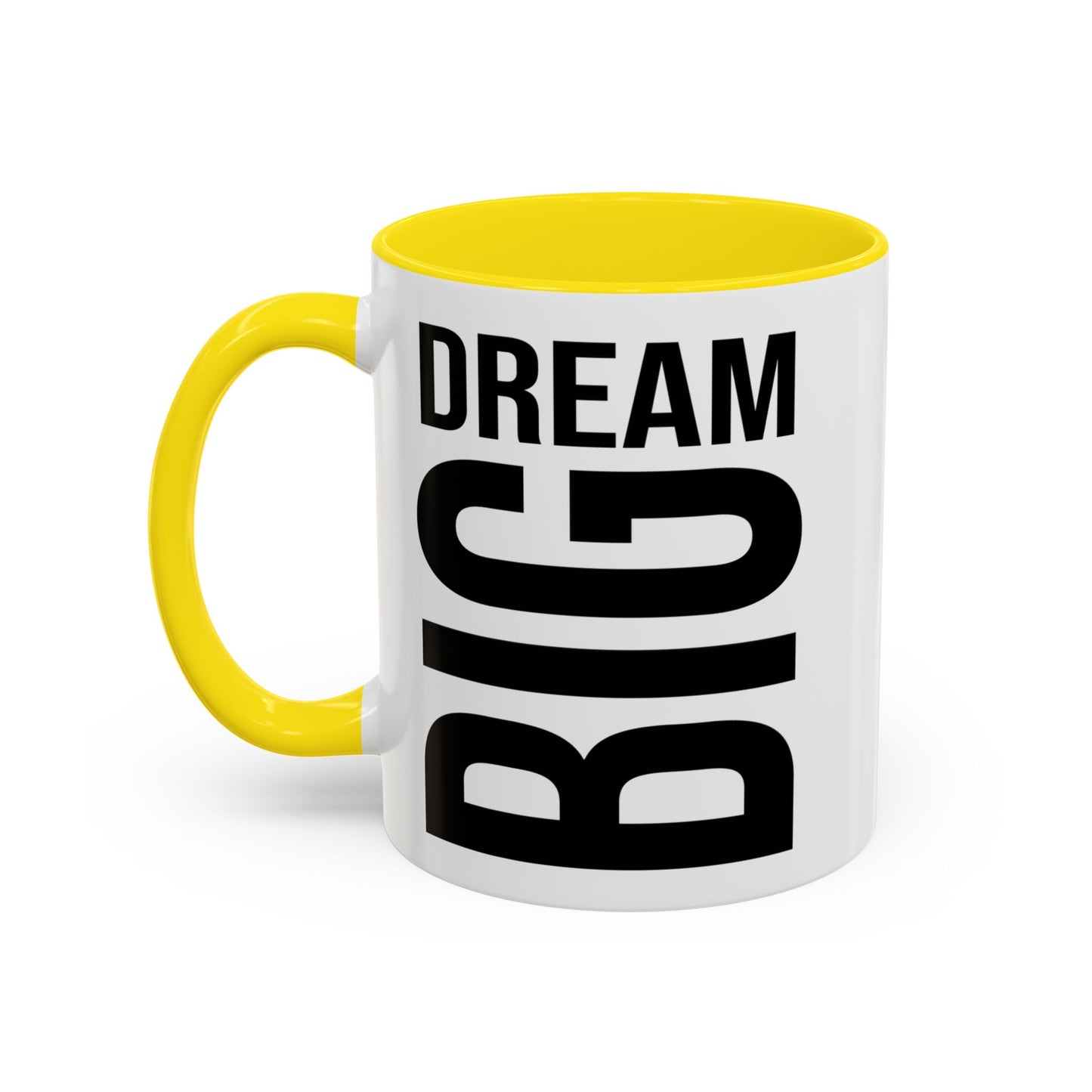 Dream Big Coffee Cup! Motivational Coffee Mug, Positive Affirmation, Gift for him / her, Favorite Mug, Gift Idea for Dad, Best Mug A0022-004 Accent Coffee Mug (11, 15oz)