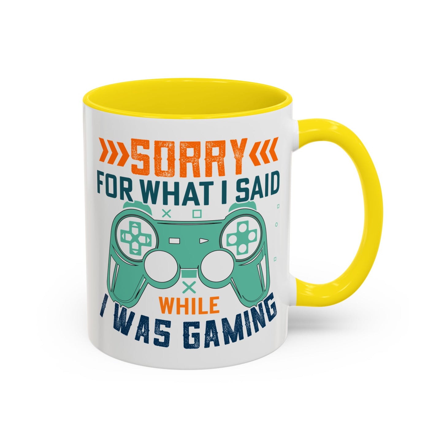 Funny Gaming Mug Sorry for What I Said While I was Gaming 0370008