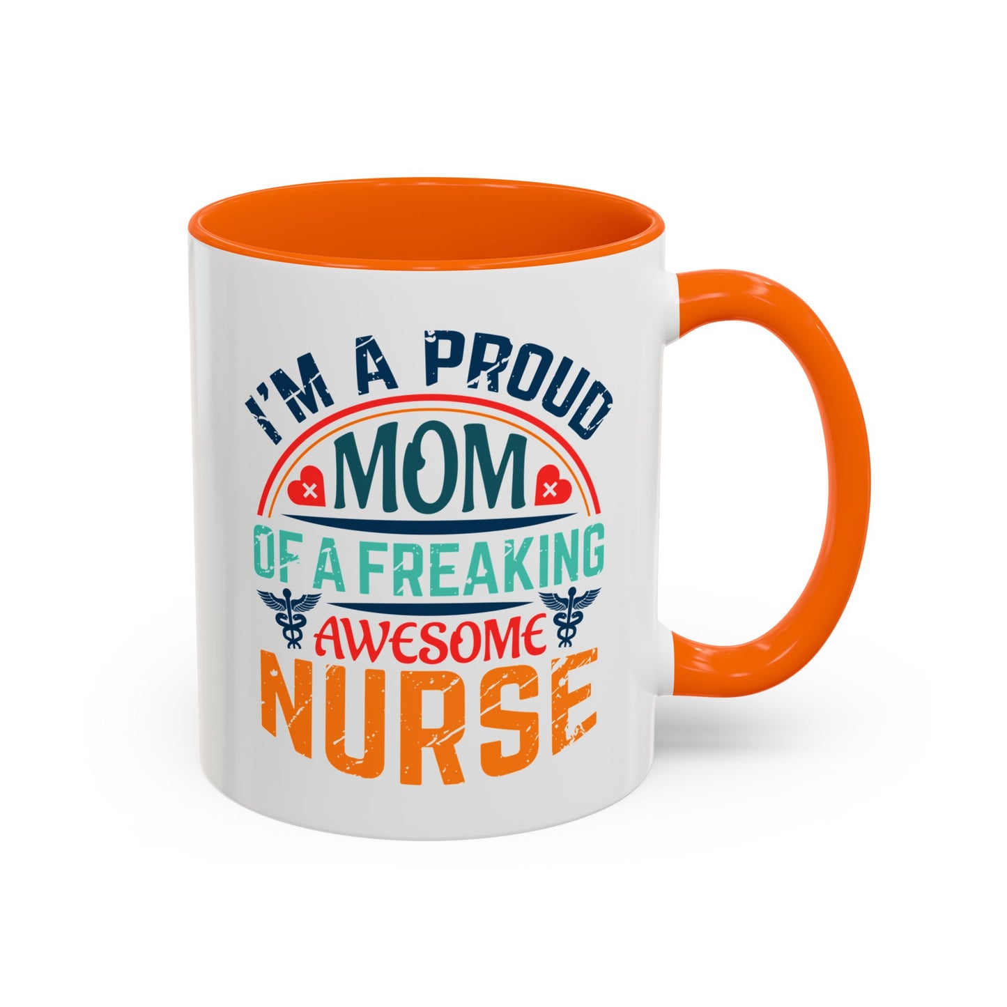 Mug - Proud Mom of an Awesome Nurse Coffee Cup, Gift for Mom 0370001 (11, 15oz)