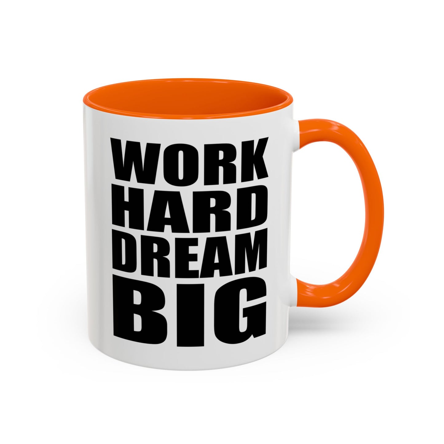 Work Hard Dream Big Mug, Entrepreneur Mug, Business Owner Mug, Business Gift, Business Mug, Motivational Mug, Entrepreneur Gift A0022-006A Accent Coffee Mug (11, 15oz)