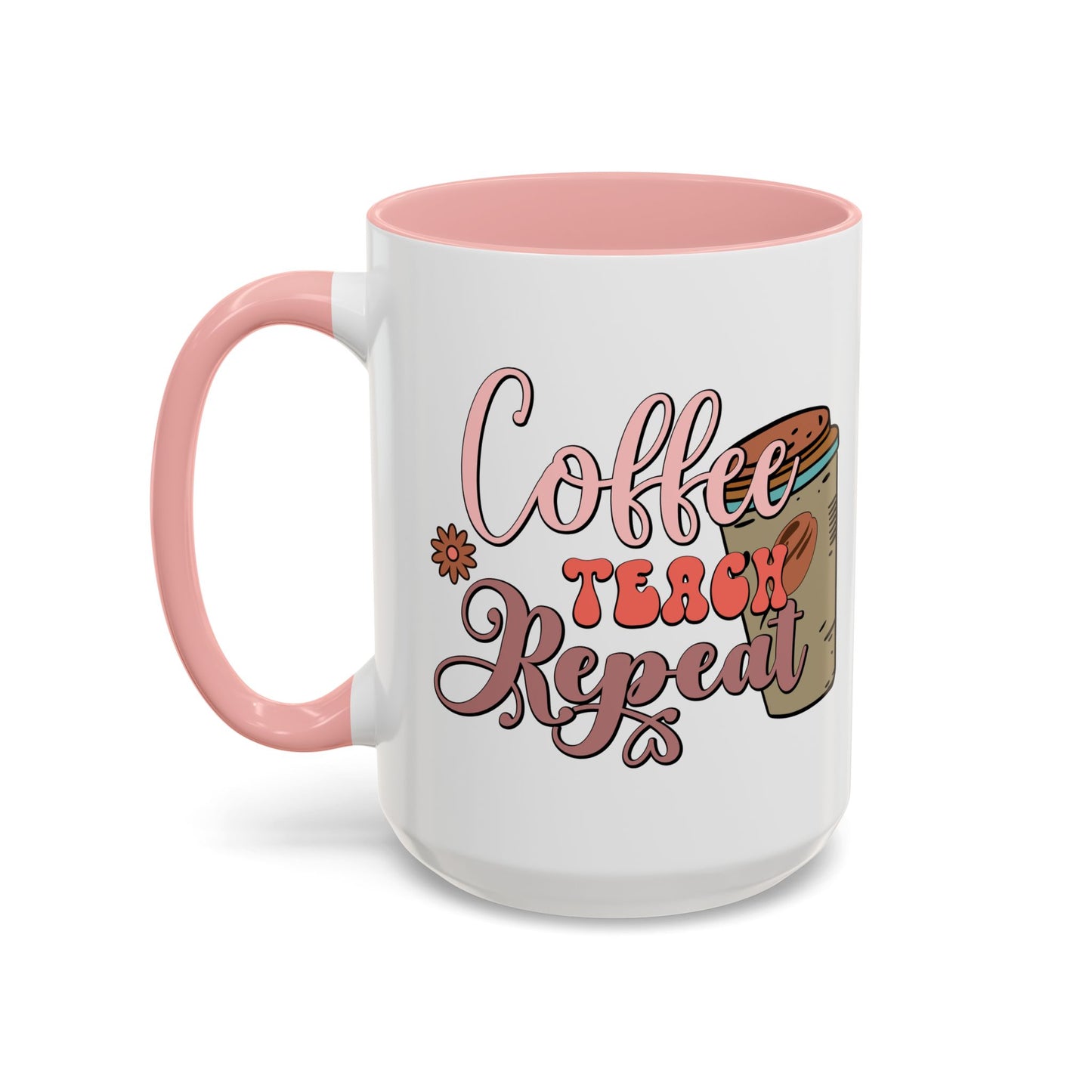 Coffee Teacher Mug - Coffee, Teach, Repeat