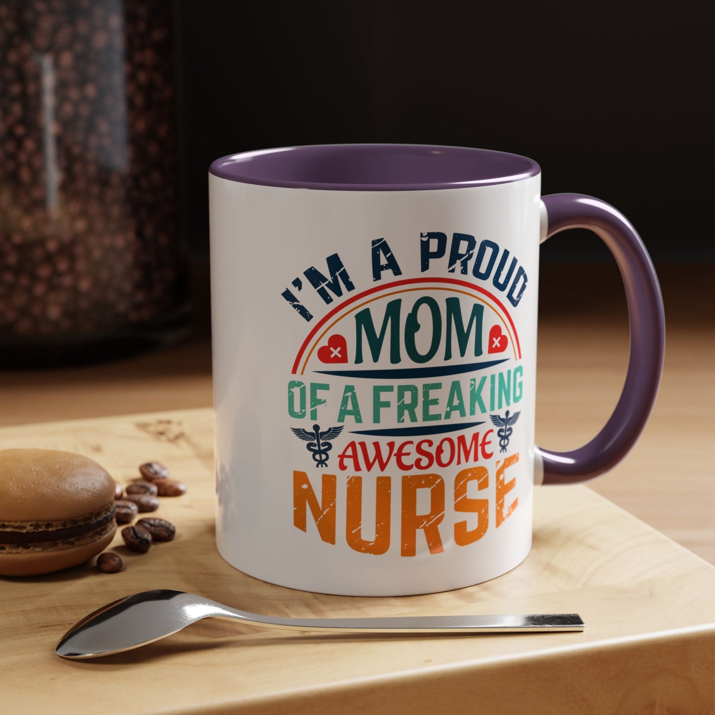 Mug - Proud Mom of an Awesome Nurse Coffee Cup, Gift for Mom 0370001 (11, 15oz)