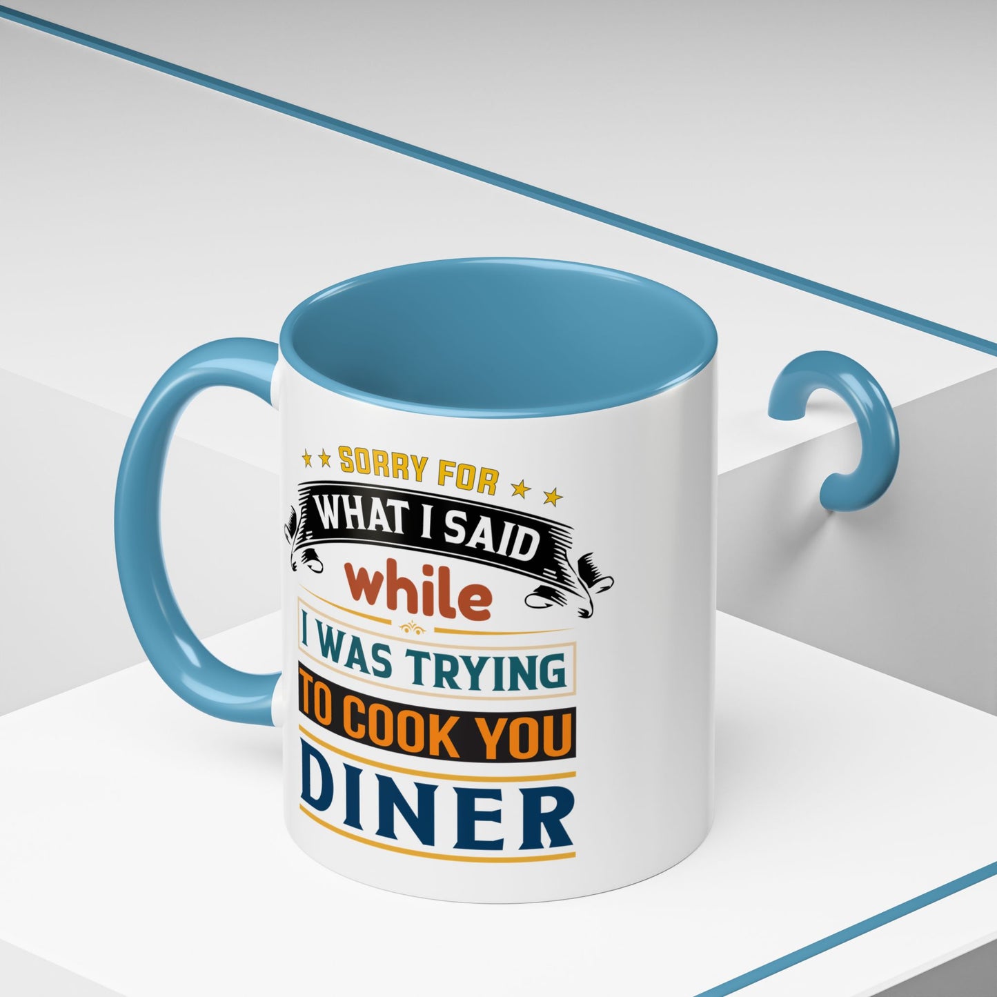 Mug Sorry For What I Said While I Tried to Cook You Dinner Funny Coffee Mug (11, 15oz) 0360007