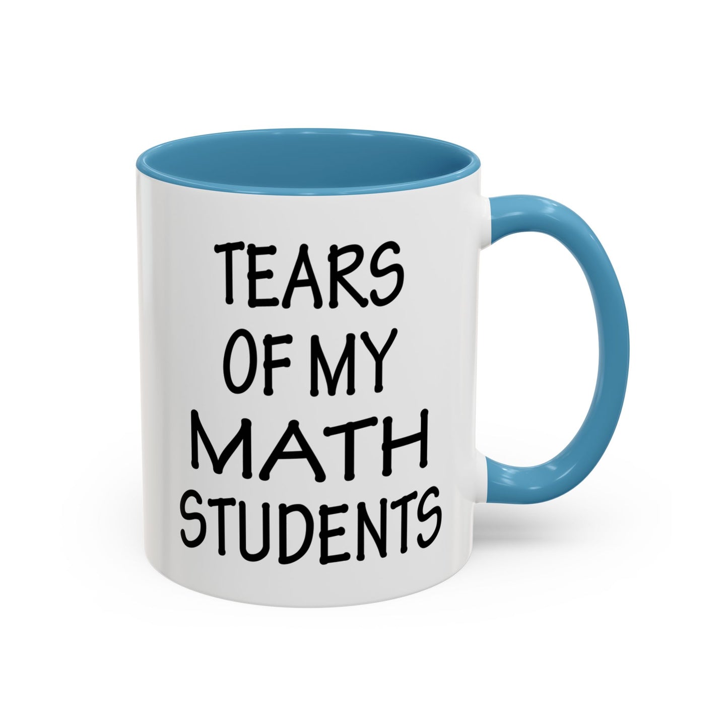 Math Teacher Mug, Funny Math Teacher Gifts, Math Teacher Coffee Mug, Tears of My Math Students Mug, Gift for Math Teacher A0075-006A