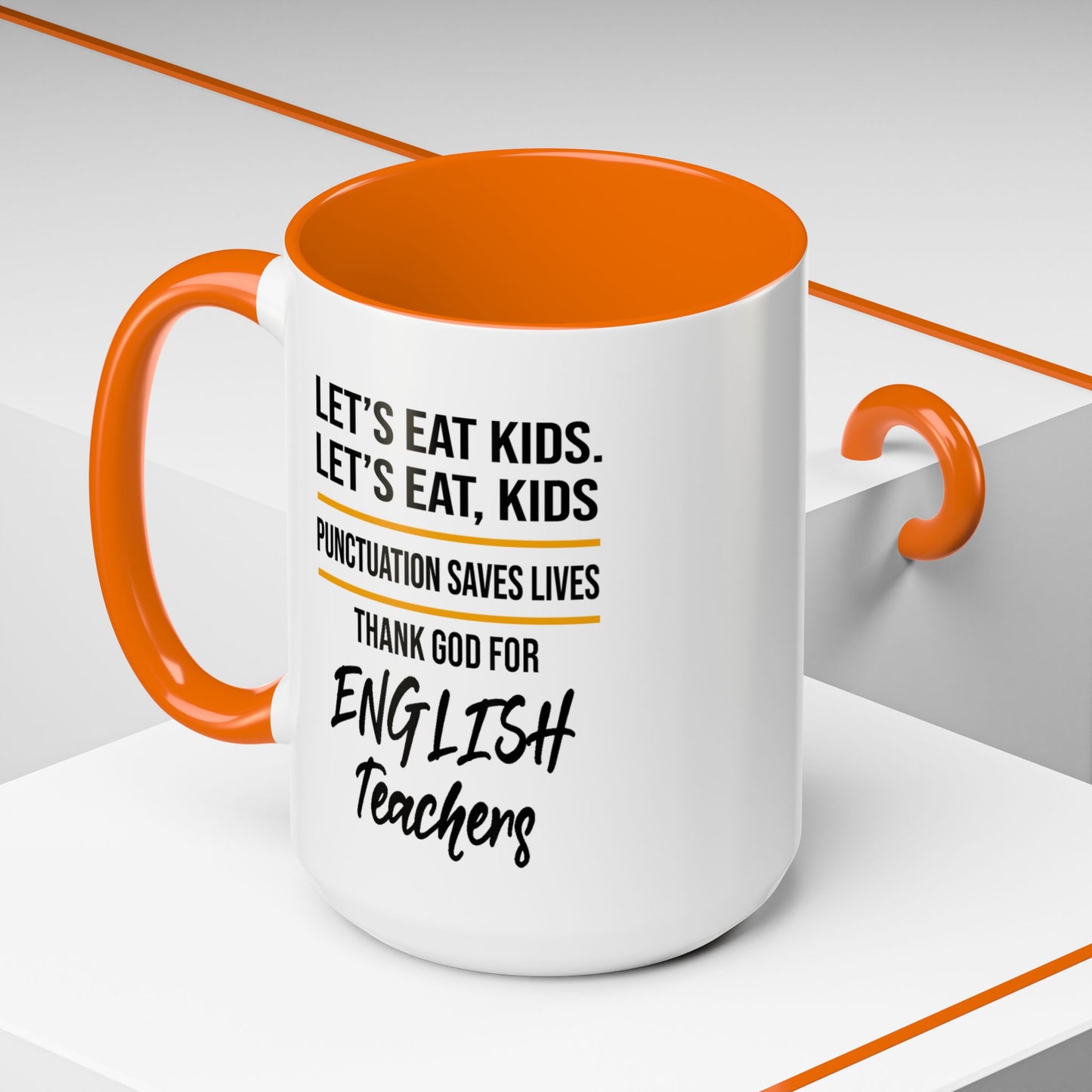 Let's Eat Kids Funny Punctuation Saves Lives Mug, Funny Teacher Mug, Funny Teacher Gift, English Teacher Mug, Grammar Police Mug A0017-002 Accent Coffee Mug (11, 15oz)