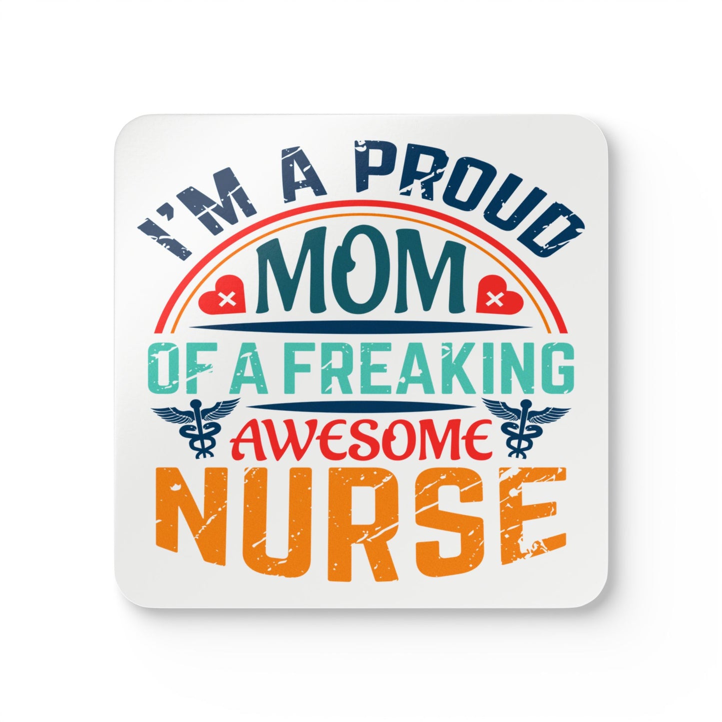 Coaster Set - Proud Mom of an Awesome Nurse Coasters, Gift for Mom 0370001