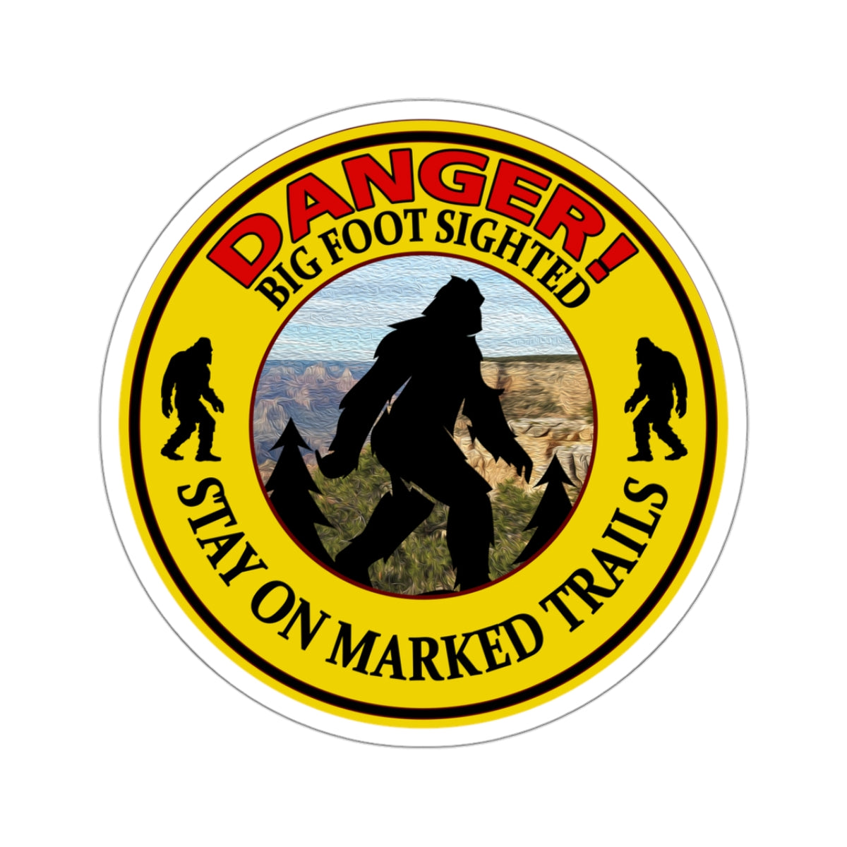 Quirky Big Foot Decal - Caution: Big Foot Spotted in the Area Kiss-Cut Stickers