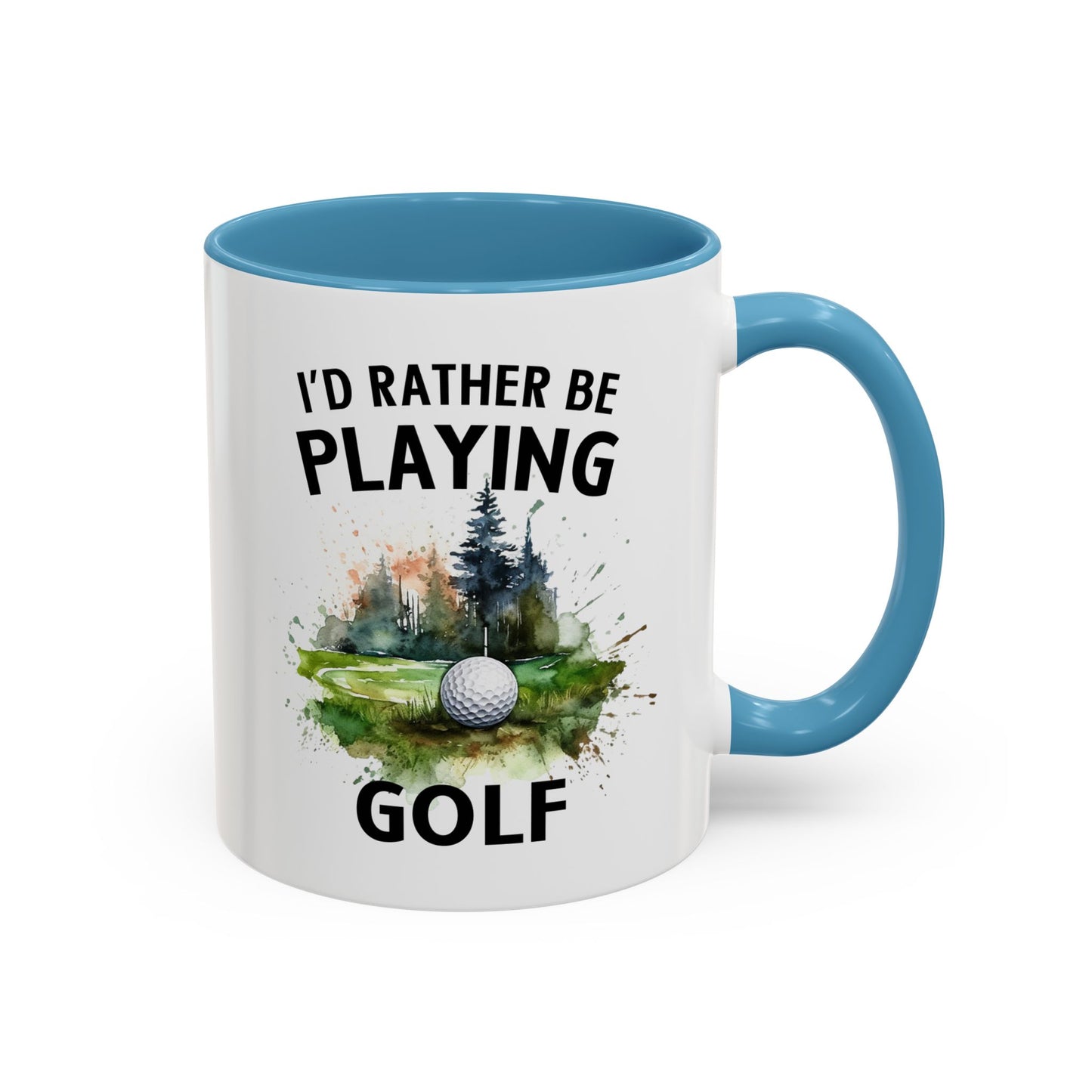 Funny Golf Mug - 11oz Ceramic Mug, I'd Rather Be Playing Golf Gift for Golfers 0190001