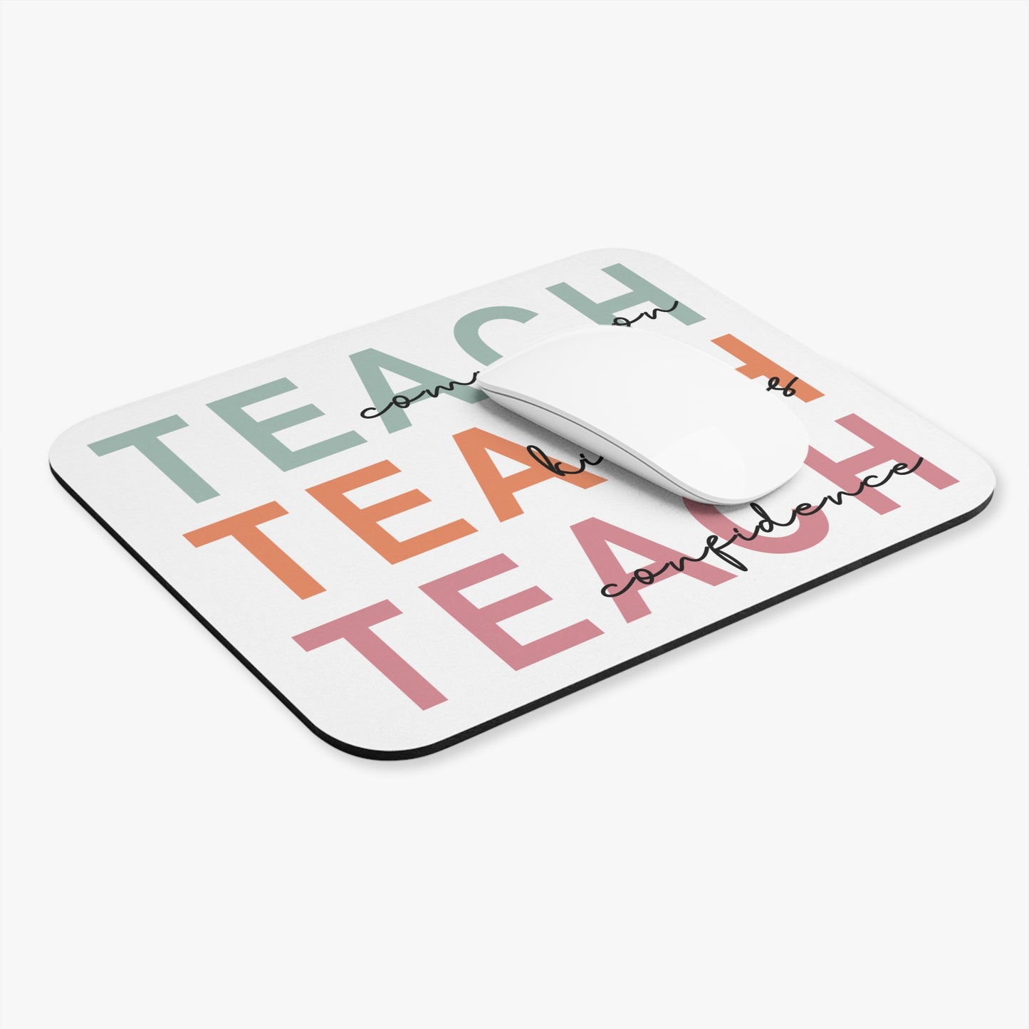 Teacher Mouse Pad - Teach Kindness, Compassion, Confidence, Mouse Pad (Rectangle)