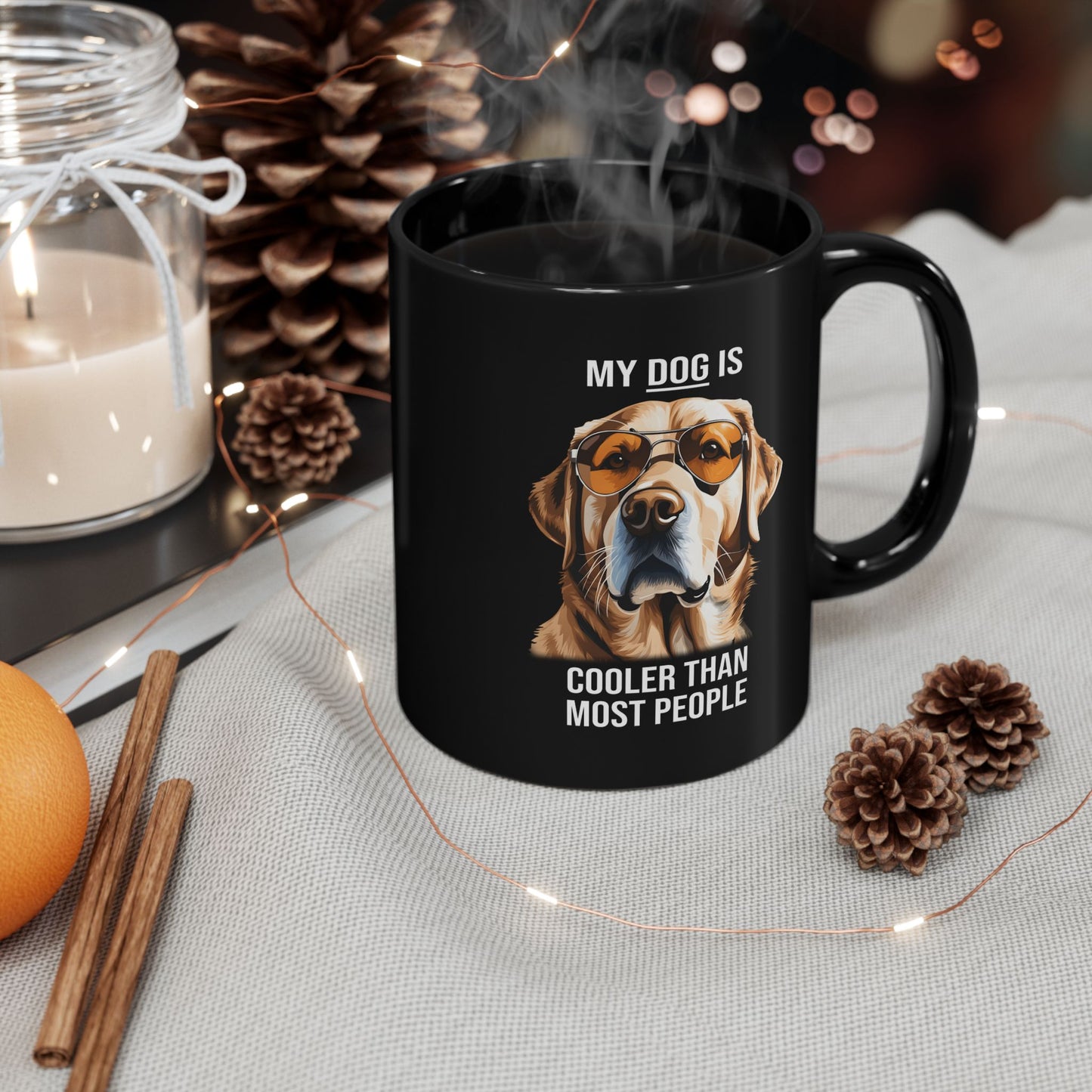 Funny Dog Mug My Dog is Cooler than Most People 11-A0031-51B