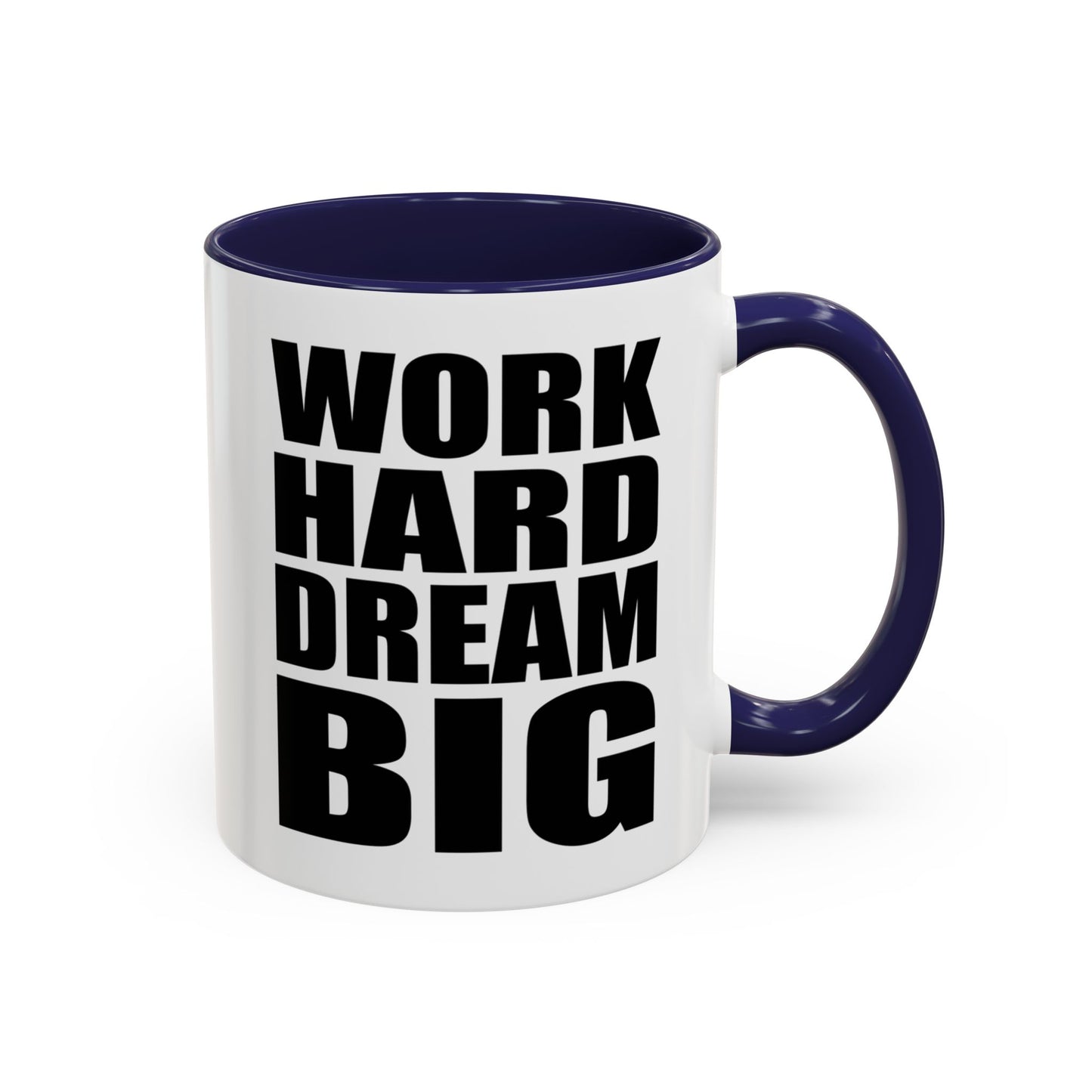 Work Hard Dream Big Mug, Entrepreneur Mug, Business Owner Mug, Business Gift, Business Mug, Motivational Mug, Entrepreneur Gift A0022-006A Accent Coffee Mug (11, 15oz)