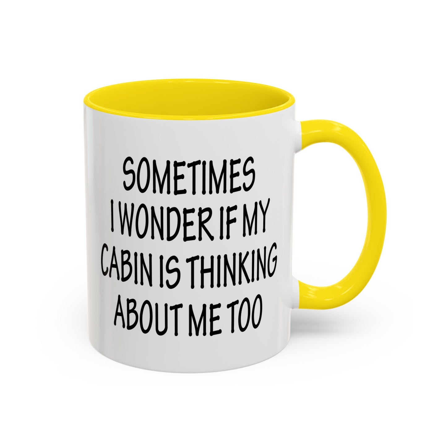 Funny Cabin Accent Coffee Mug, Novelty Cabin Themed Cup, Cabin Lover Gift, Quirky Cabin Mug, Thinking About Me Mug, Cozy Cabin Decor