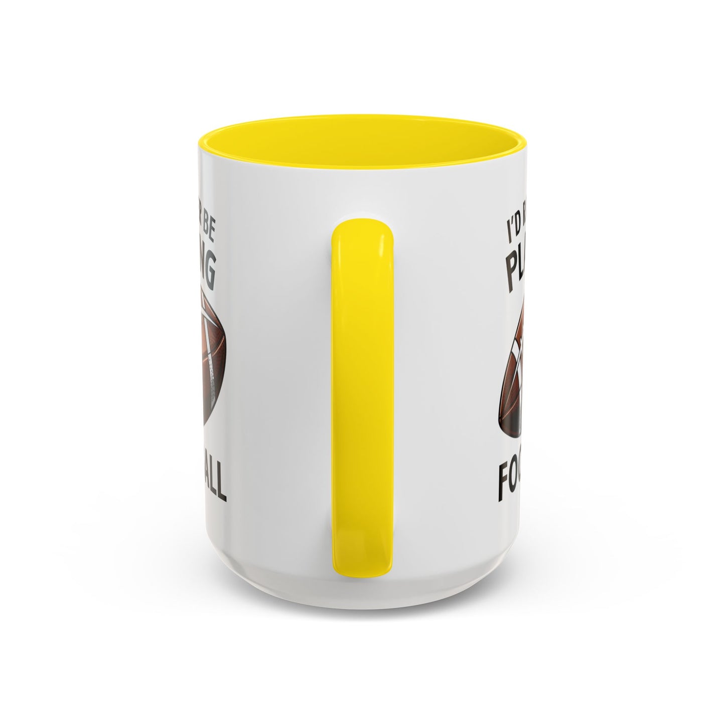 Mug I'd Rather Be Playing Football, 11oz