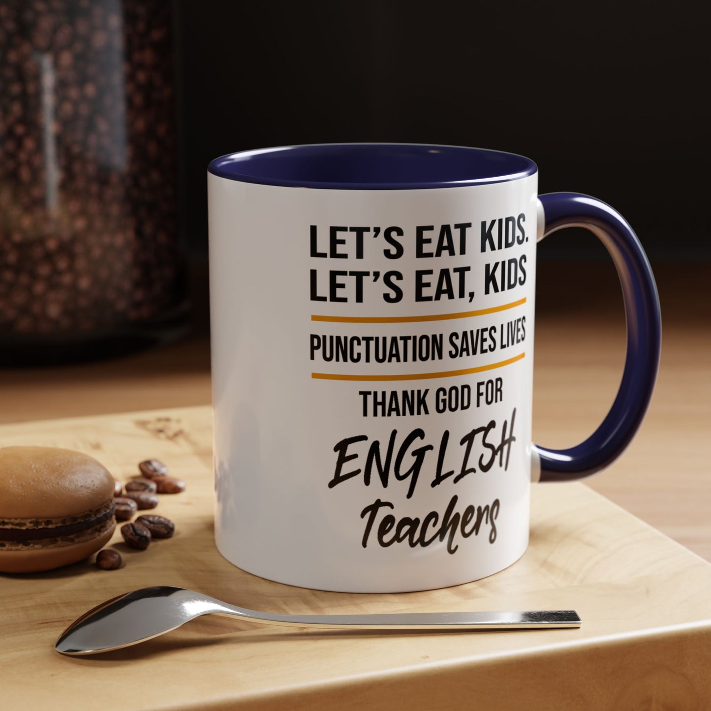 Let's Eat Kids Funny Punctuation Saves Lives Mug, Funny Teacher Mug, Funny Teacher Gift, English Teacher Mug, Grammar Police Mug A0017-002 Accent Coffee Mug (11, 15oz)