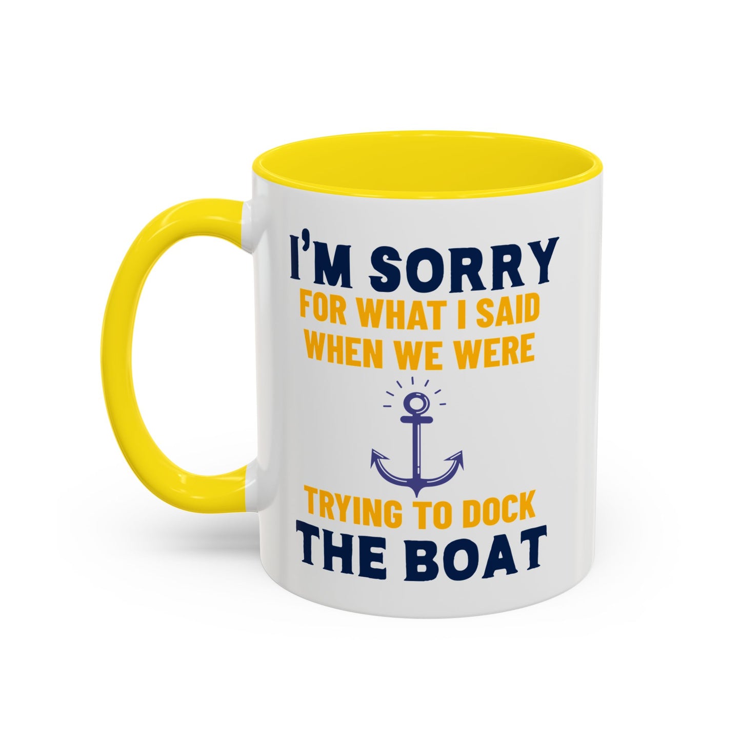 Boaters Mug Sorry for... Docking the Boat, Boaters Gift, Gift for Him, Gift for Boat Owner 0360003