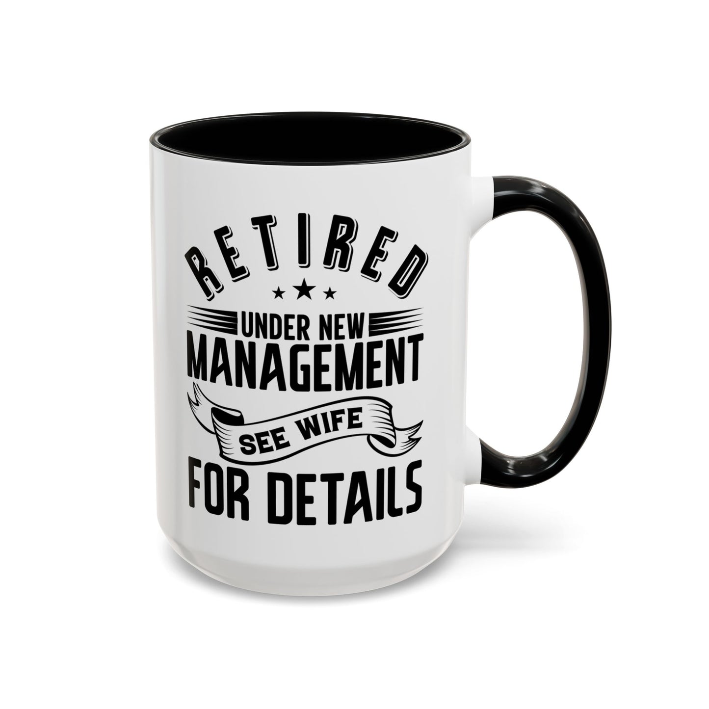 Retired See Wife, Retirement Mug, Retired Grandpa Gift, Retirement Gift, Retirement Gifts for Men, Retiring Grandpa Gift A0037-005 Accent Coffee Mug (11, 15oz)